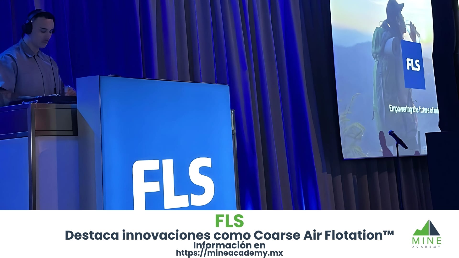 FLS destaca innovaciones y fortalecimiento de alianzas en apoyo a la minería eficiente y sostenible