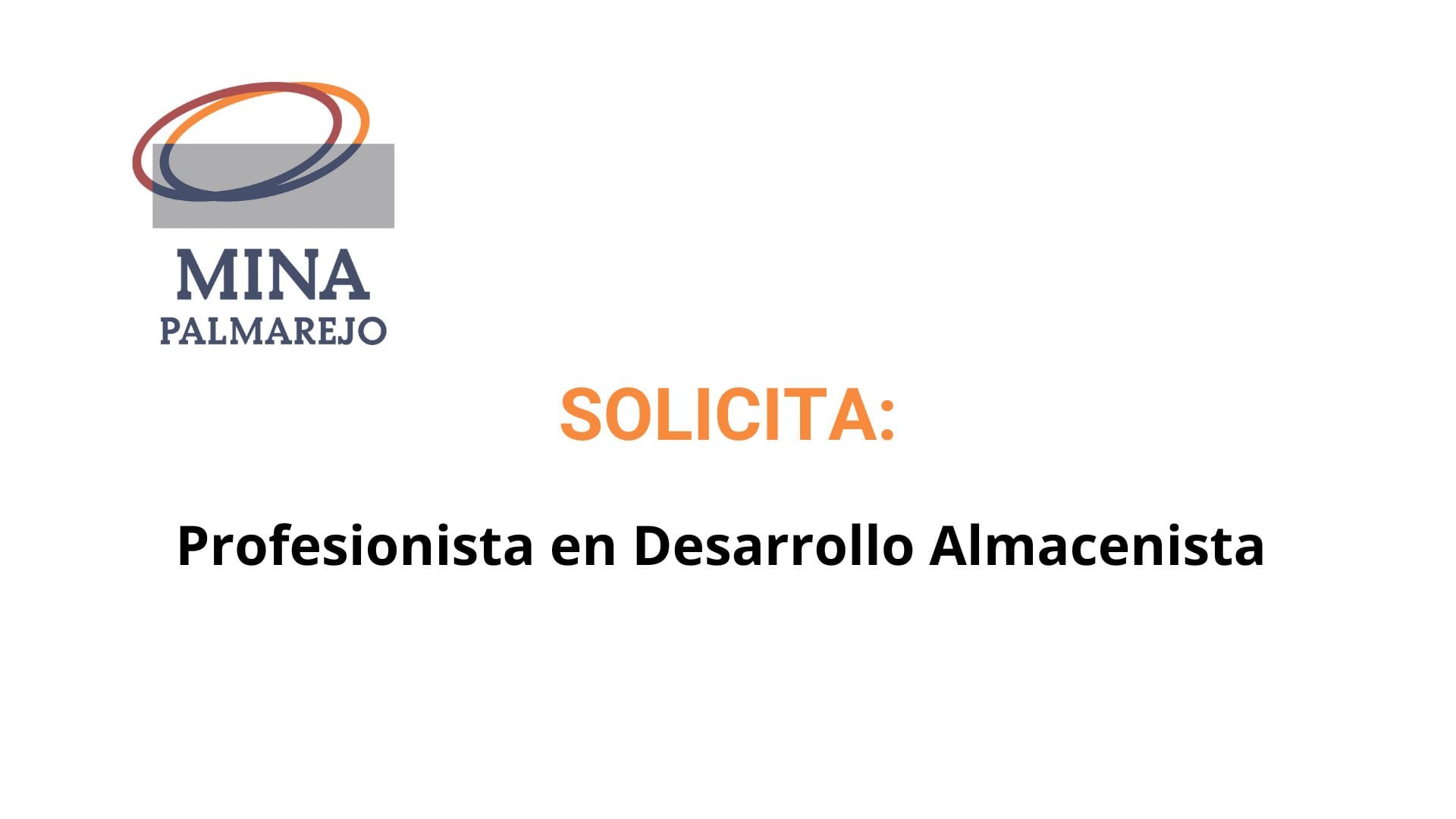 Oportunidad Laboral Mina Palmarejo