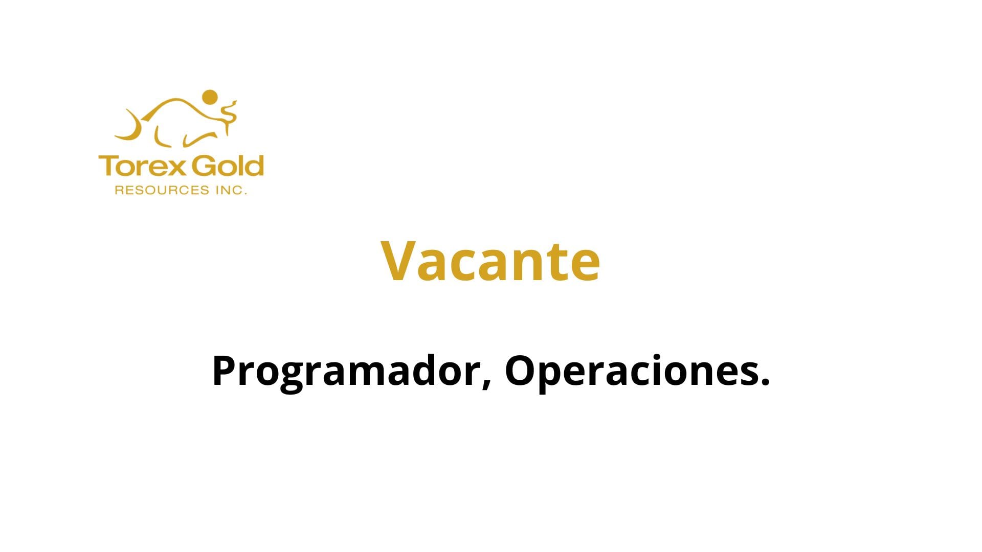 Oportunidad Laboral Torex Gold