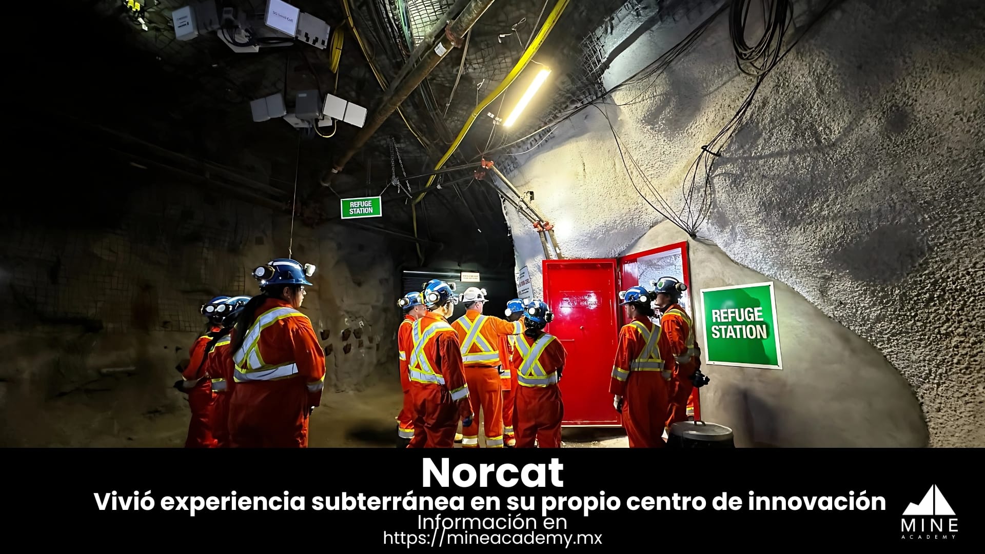 El equipo de NORCAT vivió la experiencia subterránea en su propio centro de innovación minera