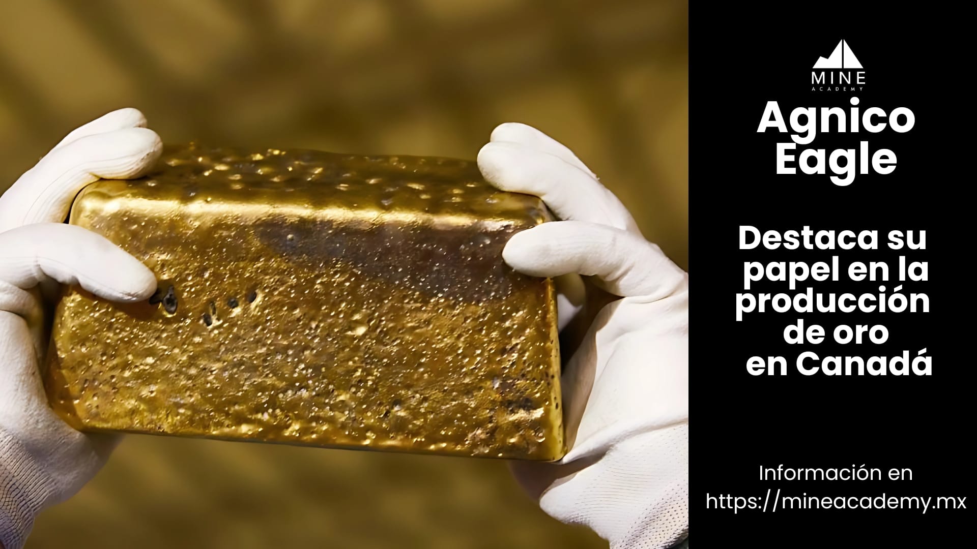 Agnico Eagle destaca su papel en la producción de oro en Canadá