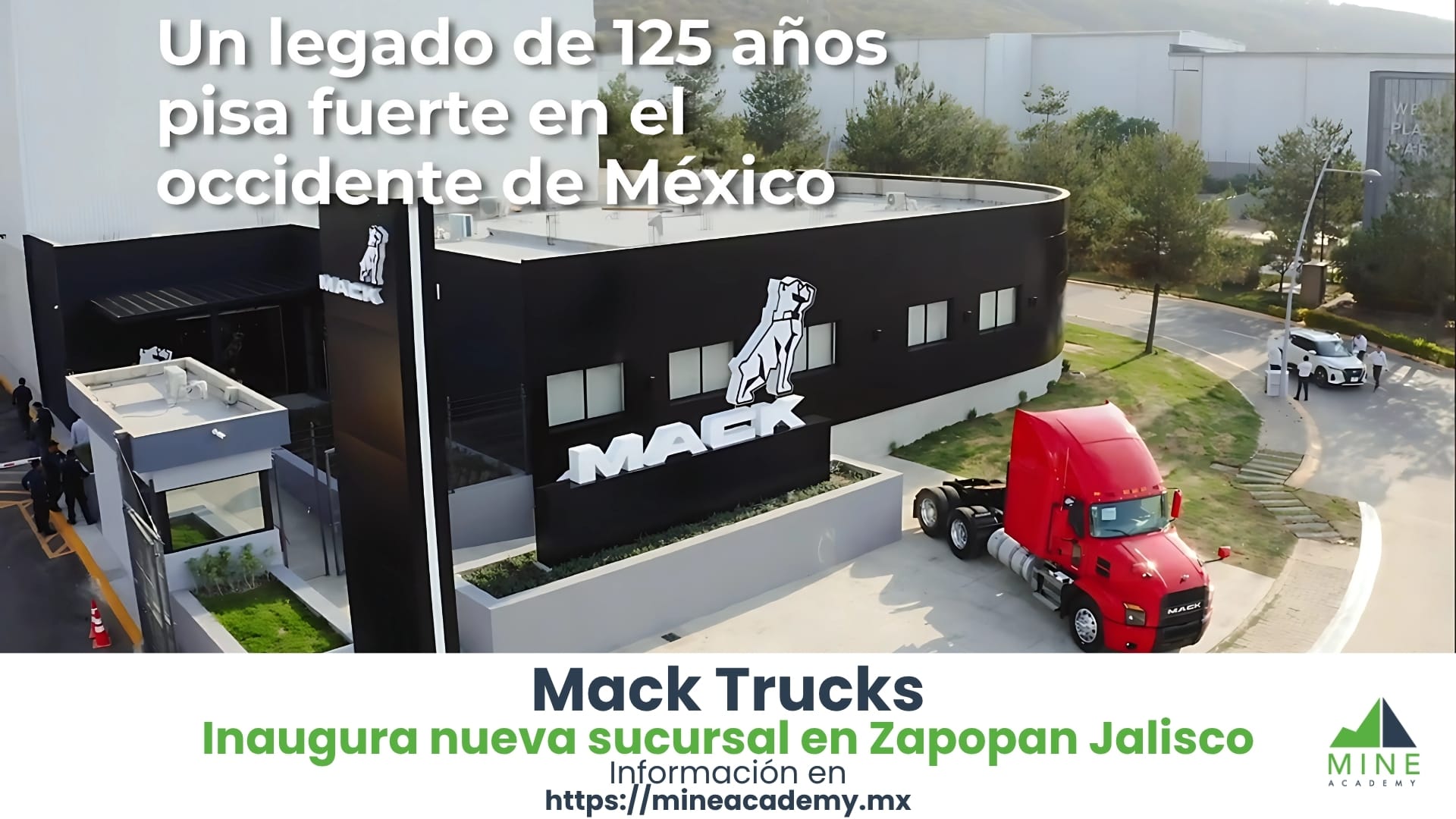 Mack Trucks inaugura nueva sucursal en Zapopan Jalisco