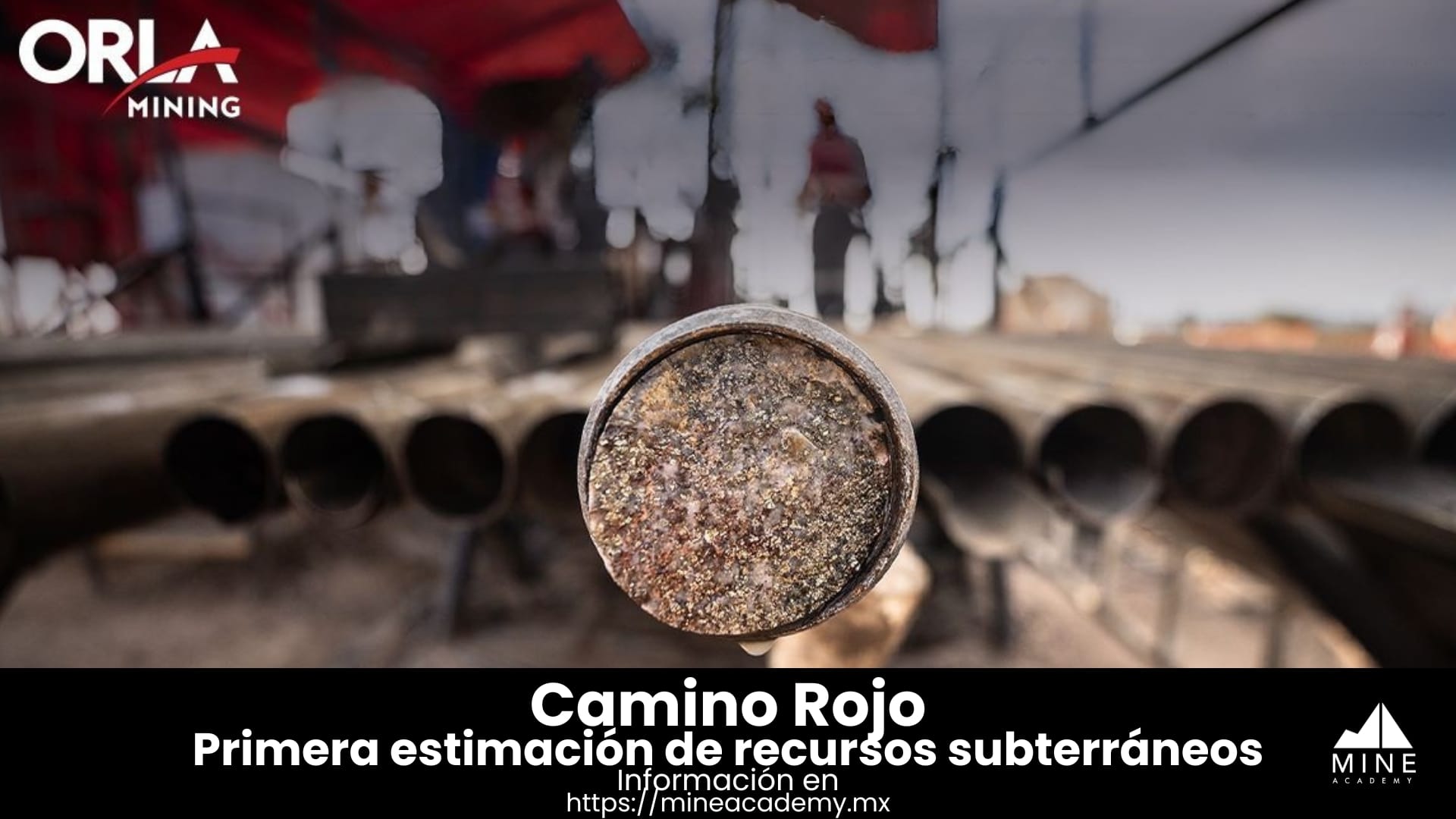 Orla Mining presenta primera estimación de recursos subterráneos para Camino Rojo