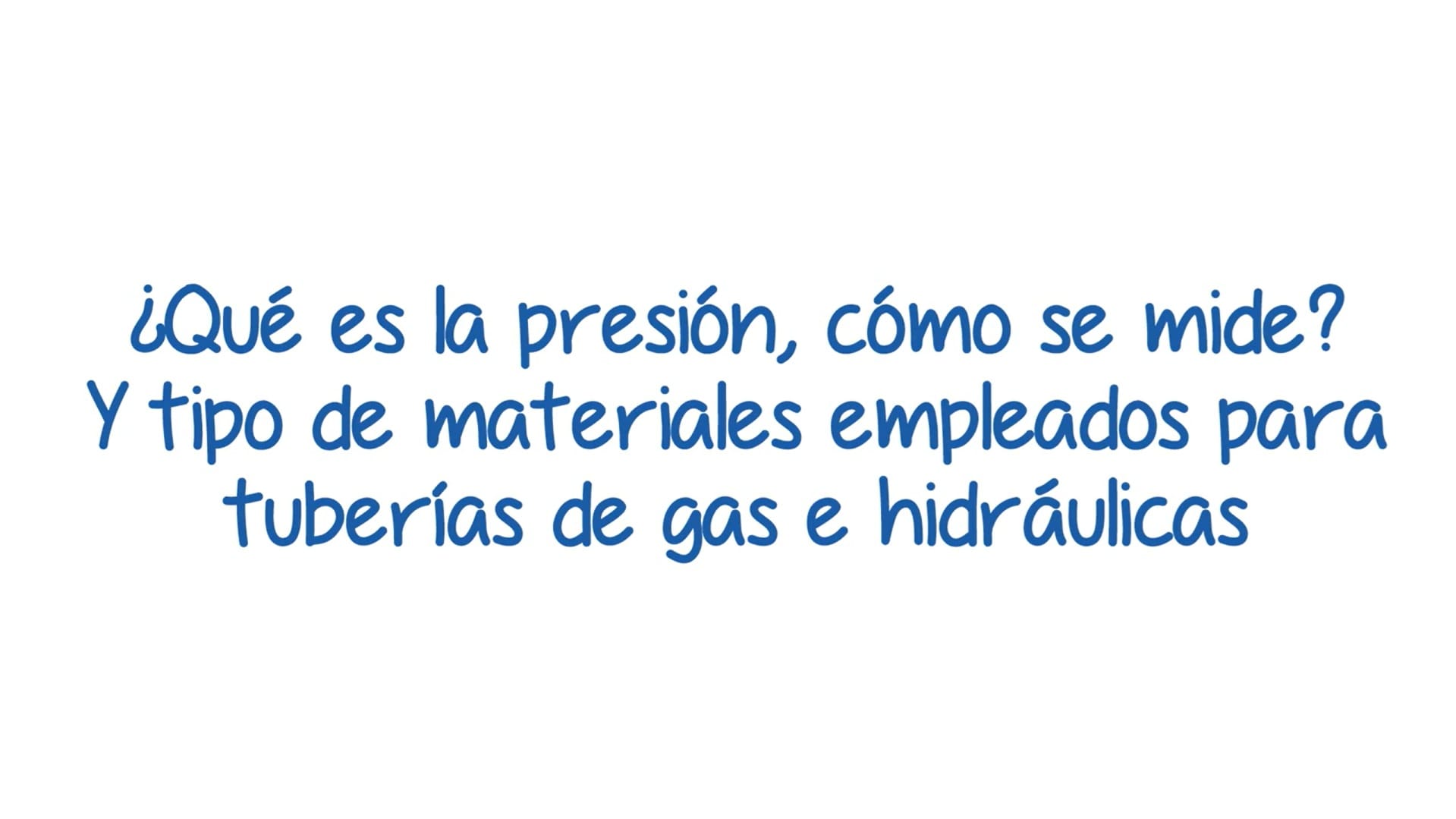 Curso de plomería nivel 1, capítulo uno.
