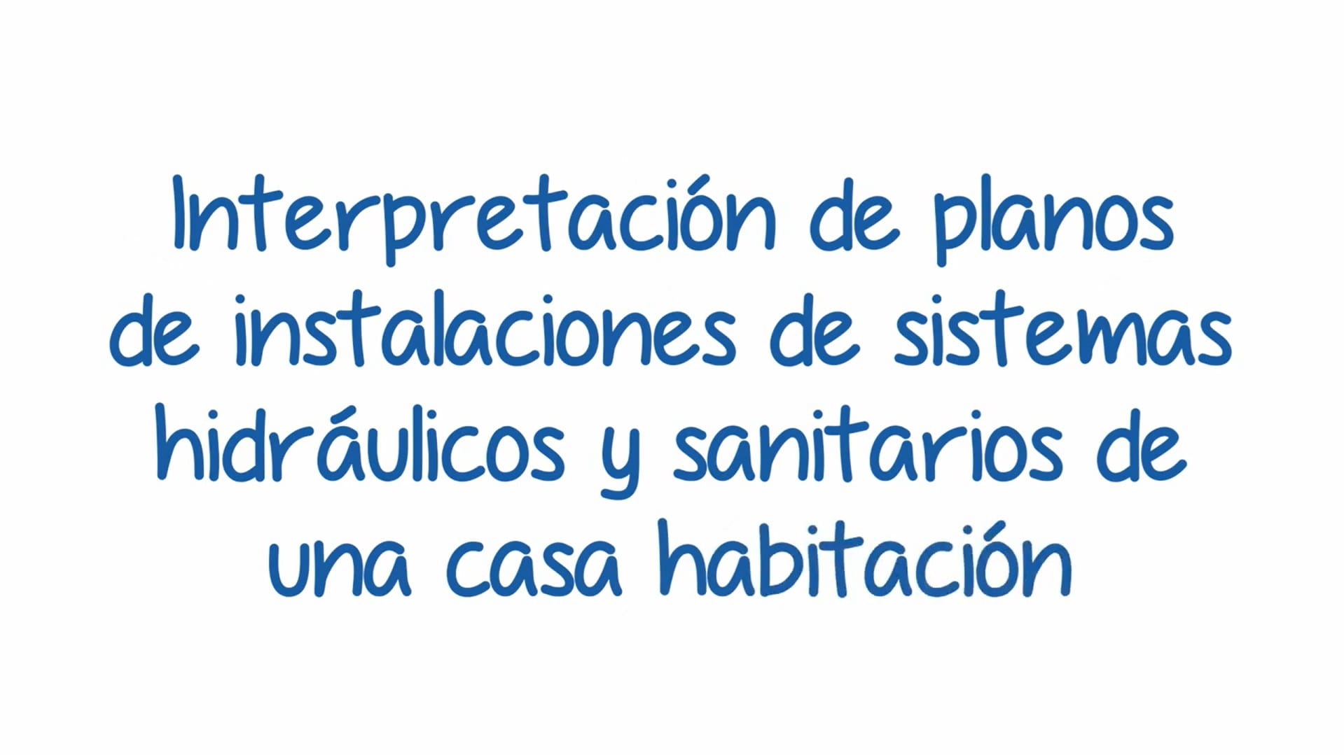 Curso de plomería nivel 1, Capítulo 5.