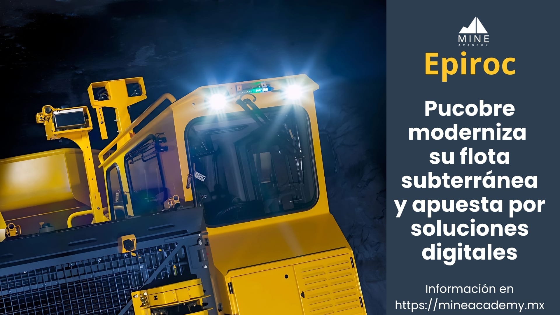 Pucobre moderniza su flota subterránea con Epiroc y apuesta por soluciones digitales