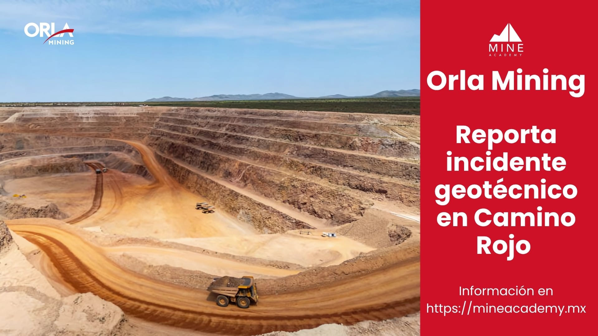 Orla Mining reporta incidente geotécnico en Camino Rojo sin afectaciones al personal