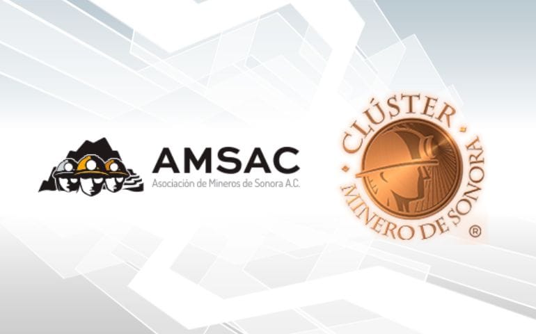 Se unen el Clúster Minero de Sonora a la AMSAC y crean una vinculación en favor del sector