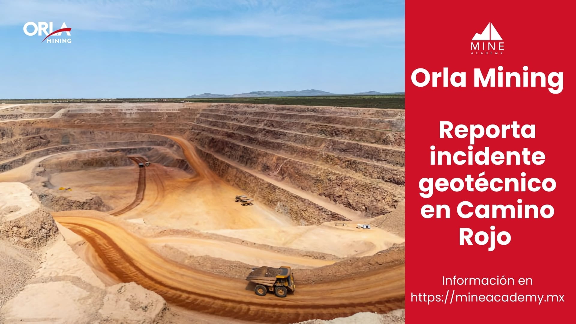 Orla Mining reporta incidente geotécnico en Camino Rojo sin afectaciones al personal