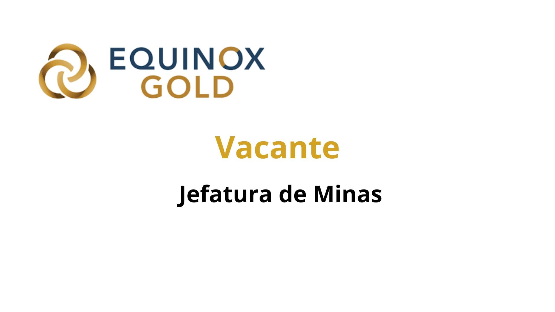 Oportunidad Laboral Equinox Gold