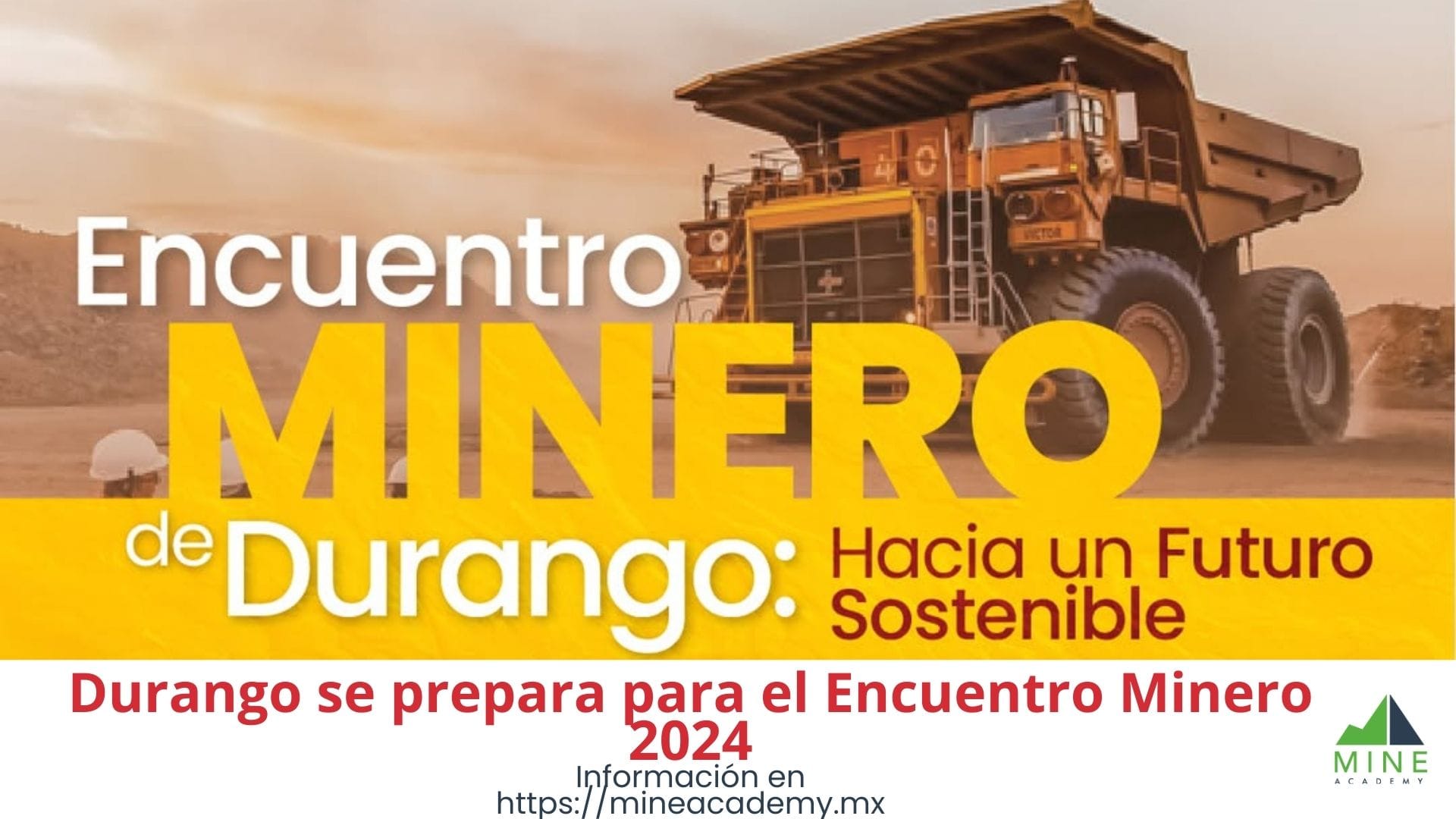 Durango se prepara para el Encuentro Minero 2024