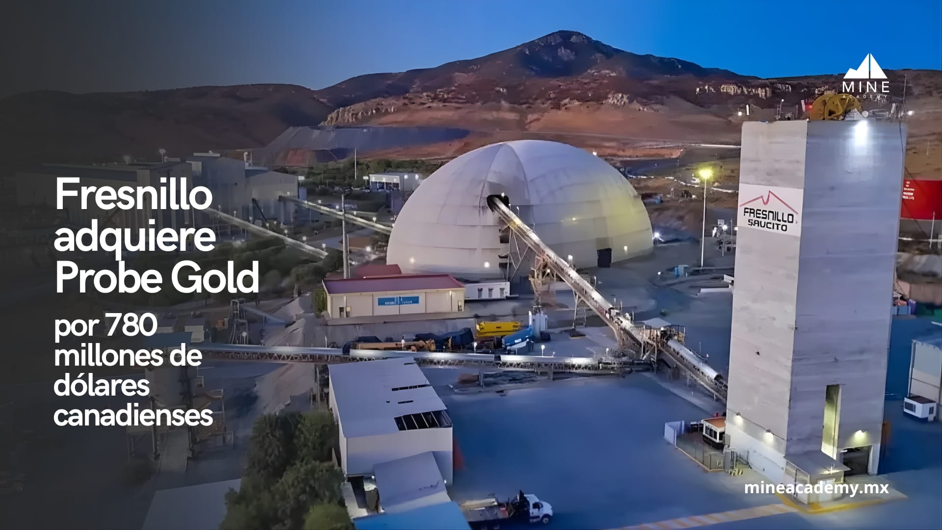 Fresnillo adquiere la canadiense Probe Gold por 780 millones de dólares canadienses