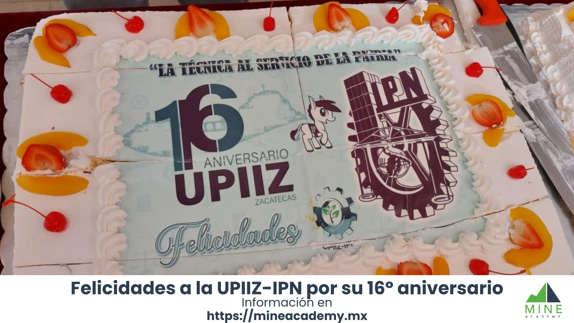 Mine Academy felicita a la UPIIZ-IPN por su 16º aniversario