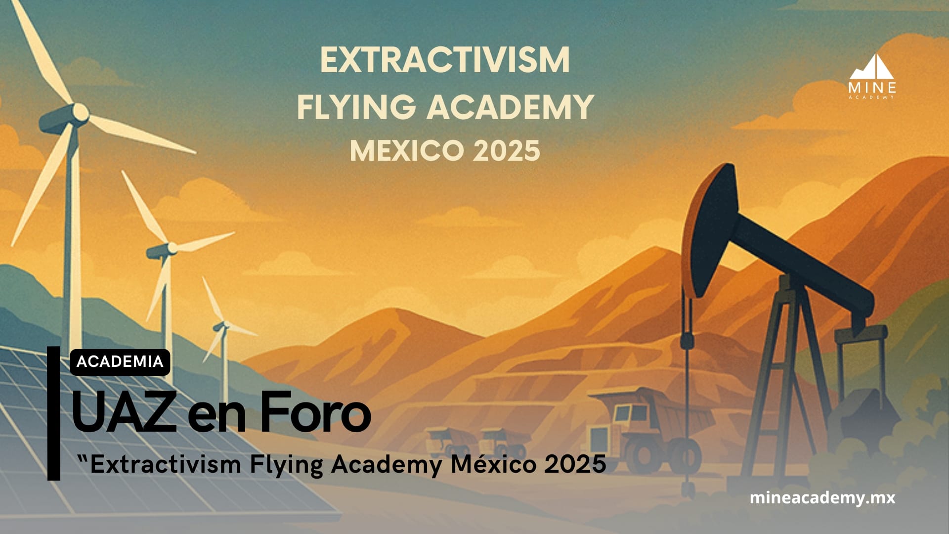 La UAZ participa en el Congreso Internacional “Extractivism Flying Academy México 2025”