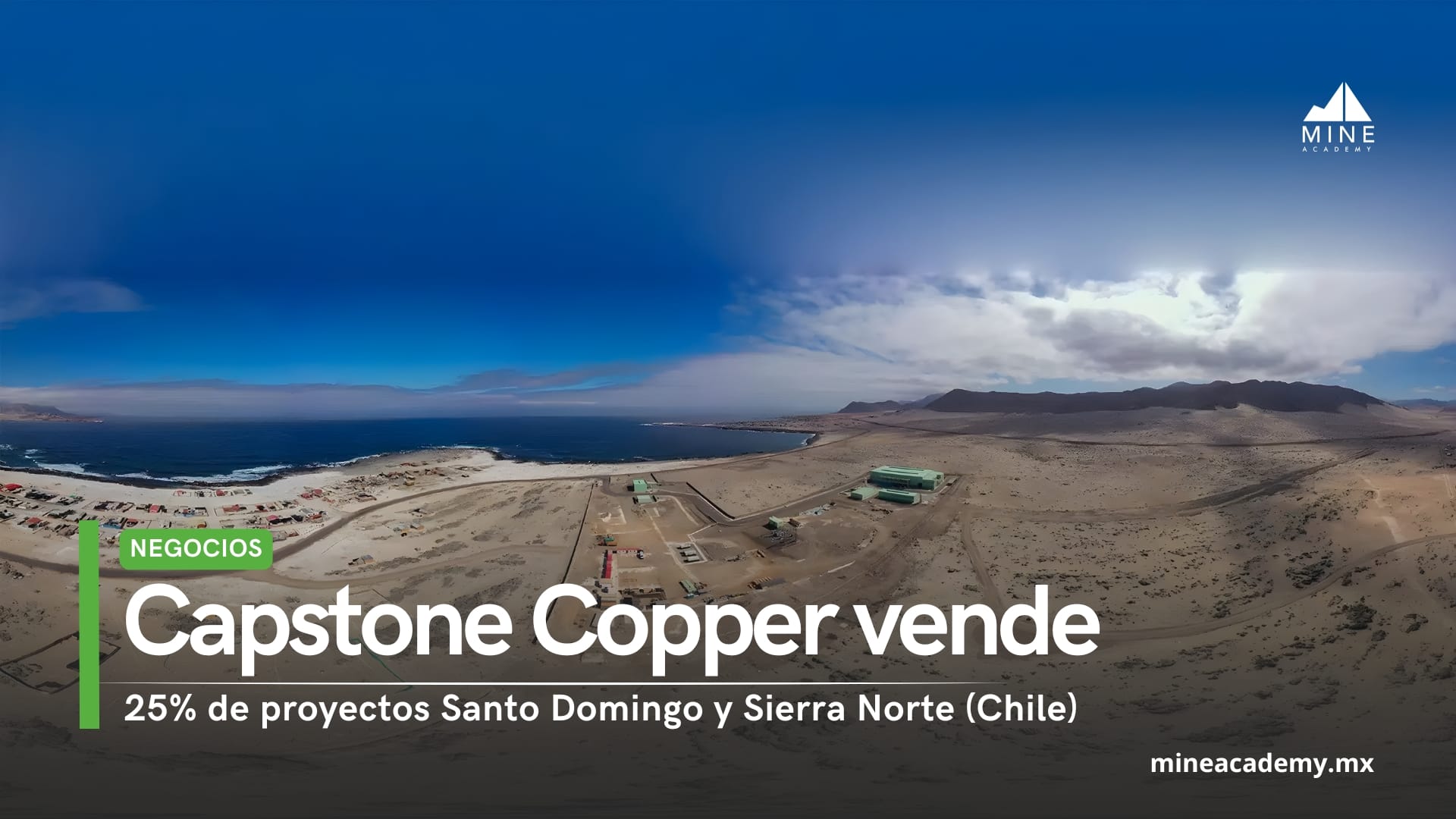 Capstone Copper venderá el 25% de proyectos Santo Domingo y Sierra Norte (Chile)