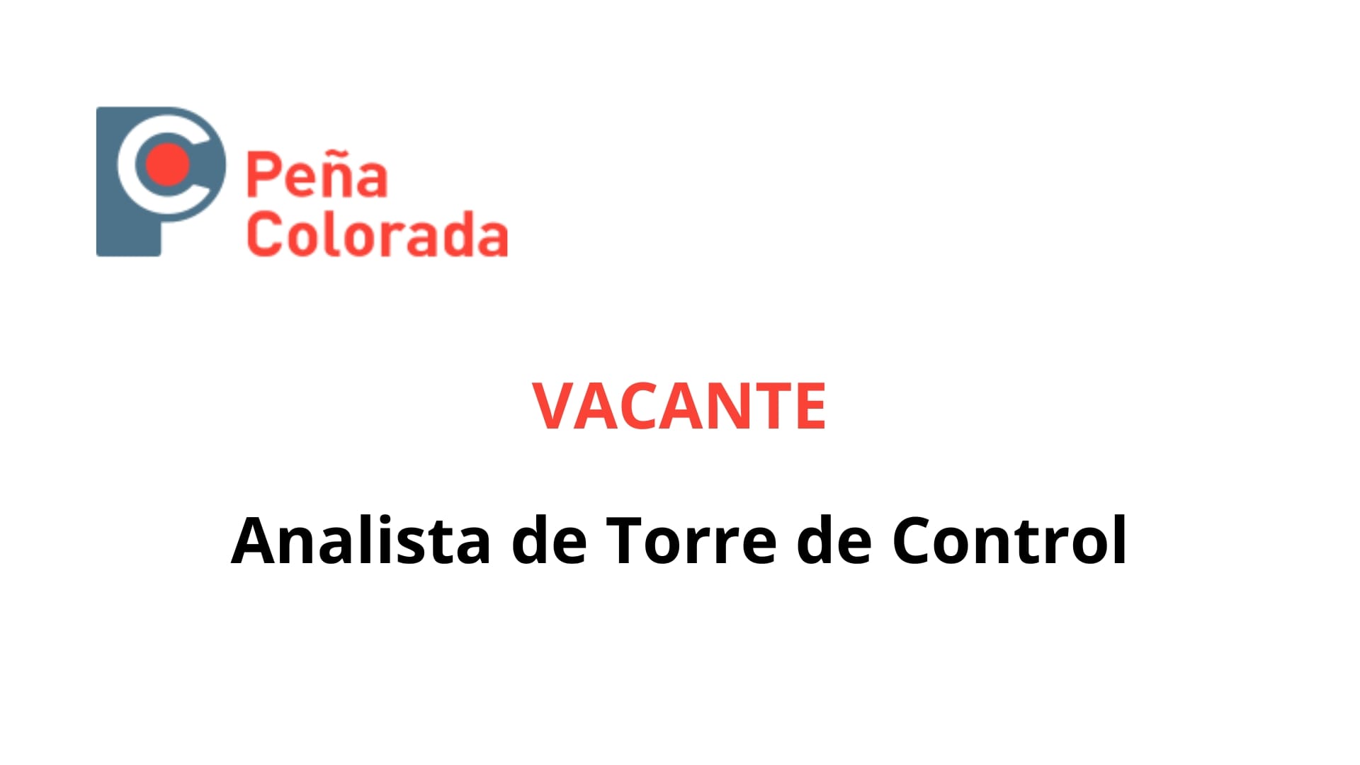 Oportunidad Laboral Peña Colorada