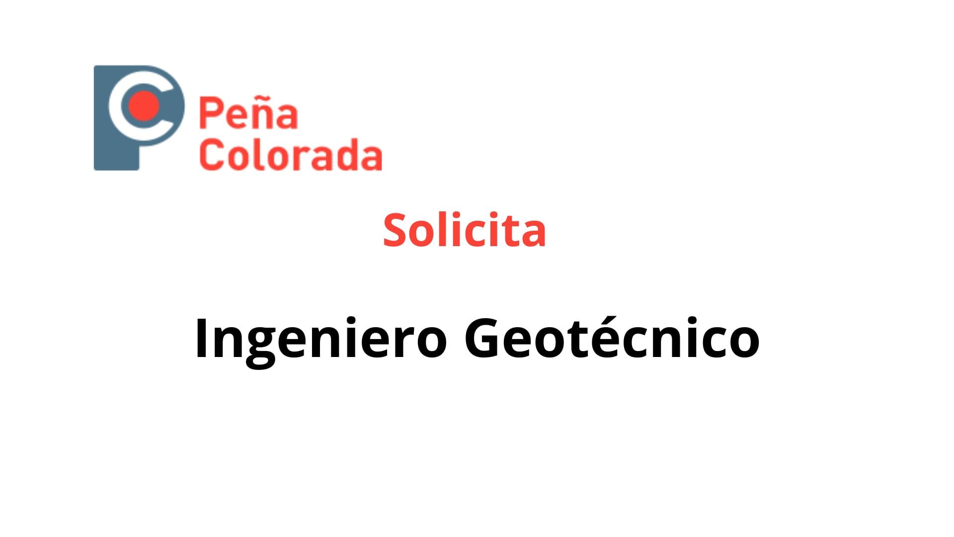Oportunidad laboral Peña Colorada