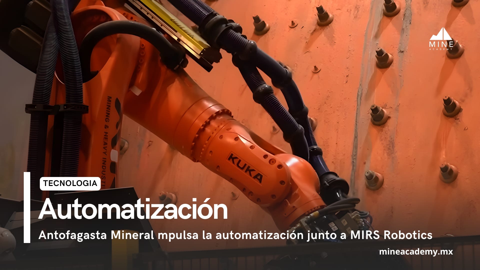 Antofagasta Minerals impulsa la automatización segura junto a MIRS Robotics