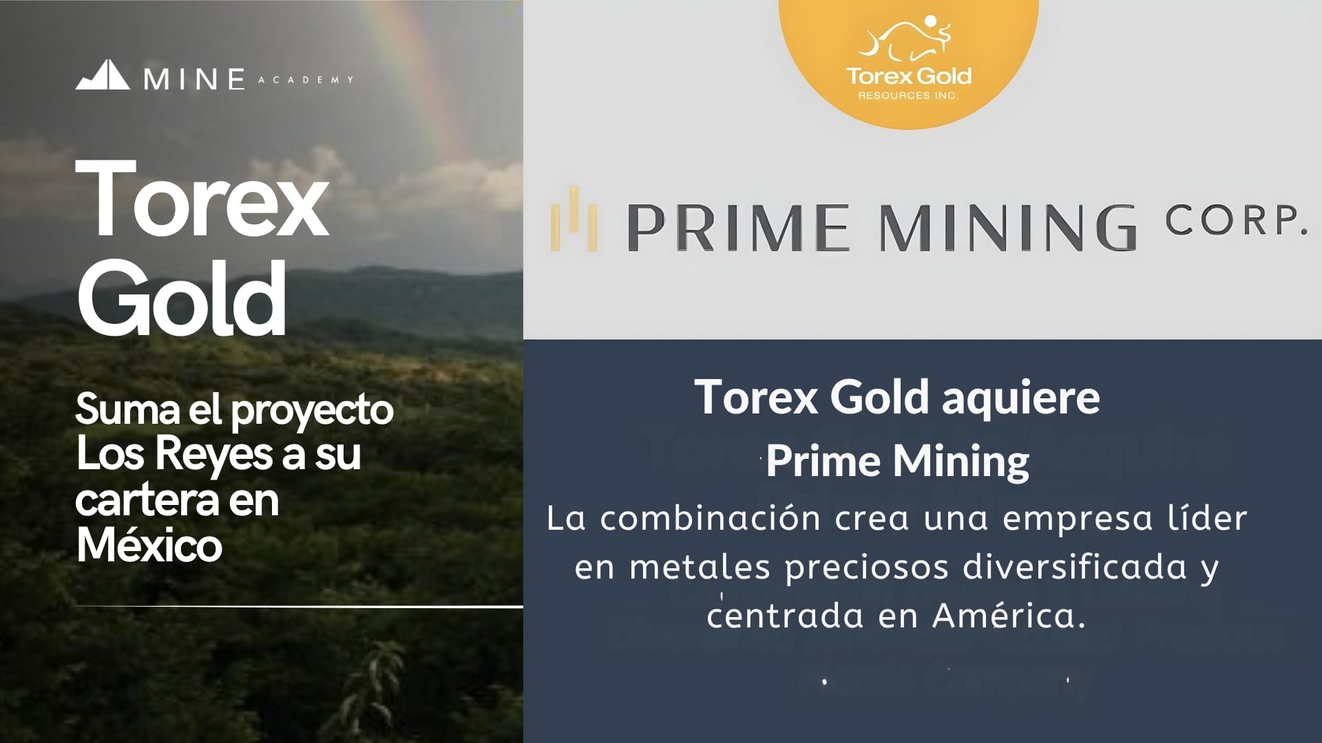 Torex Gold completa la adquisición de Prime Mining y suma el proyecto Los Reyes a su cartera en México