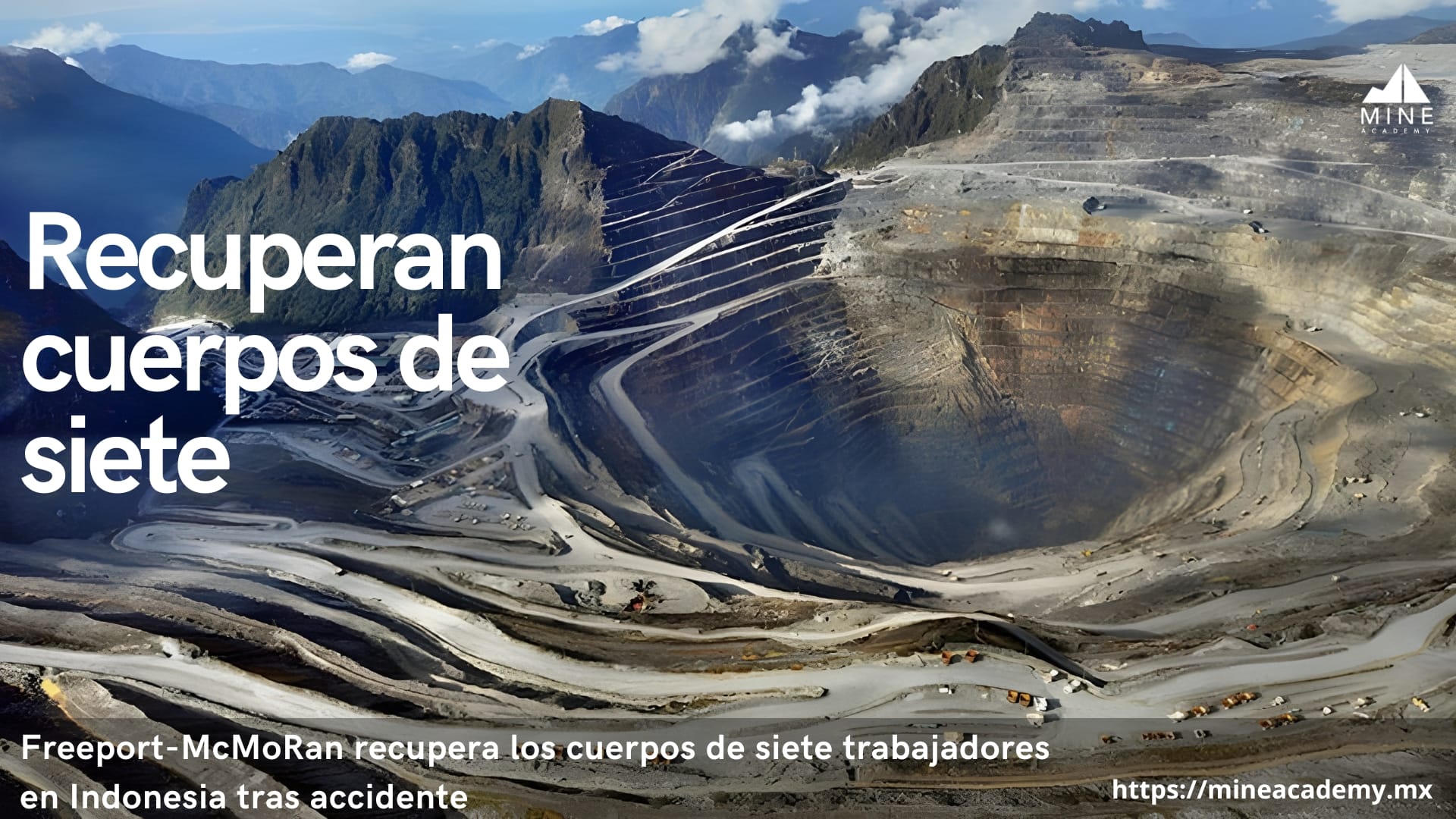 Freeport-McMoRan recupera los cuerpos de los siete trabajadores en Indonesia