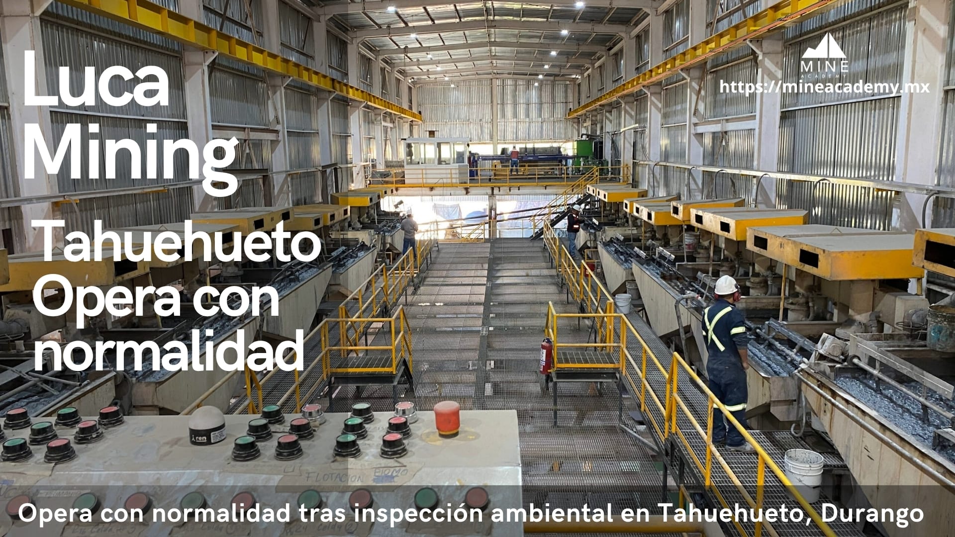 Luca Mining mantiene operaciones normales tras inspección ambiental en Tahuehueto, Durango