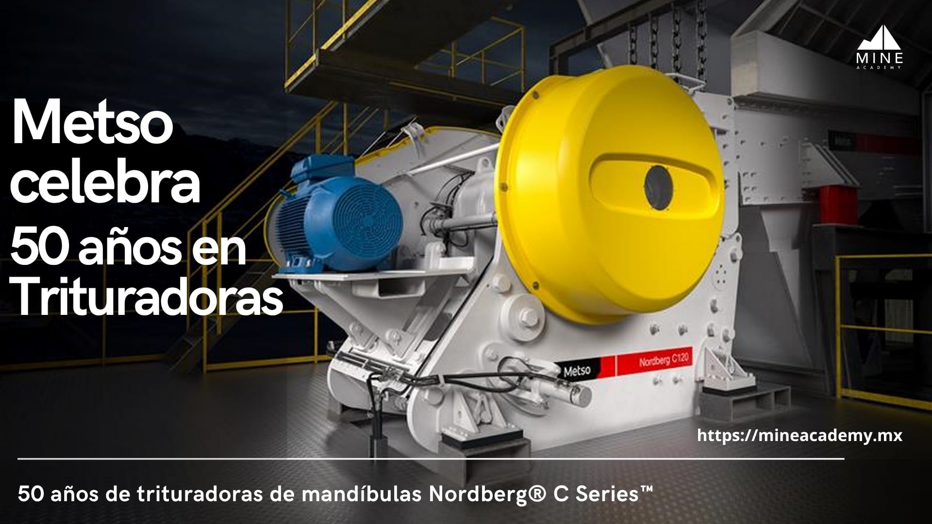 Metso celebra 50 años de sus trituradoras de mandíbulas Nordberg® C Series™
