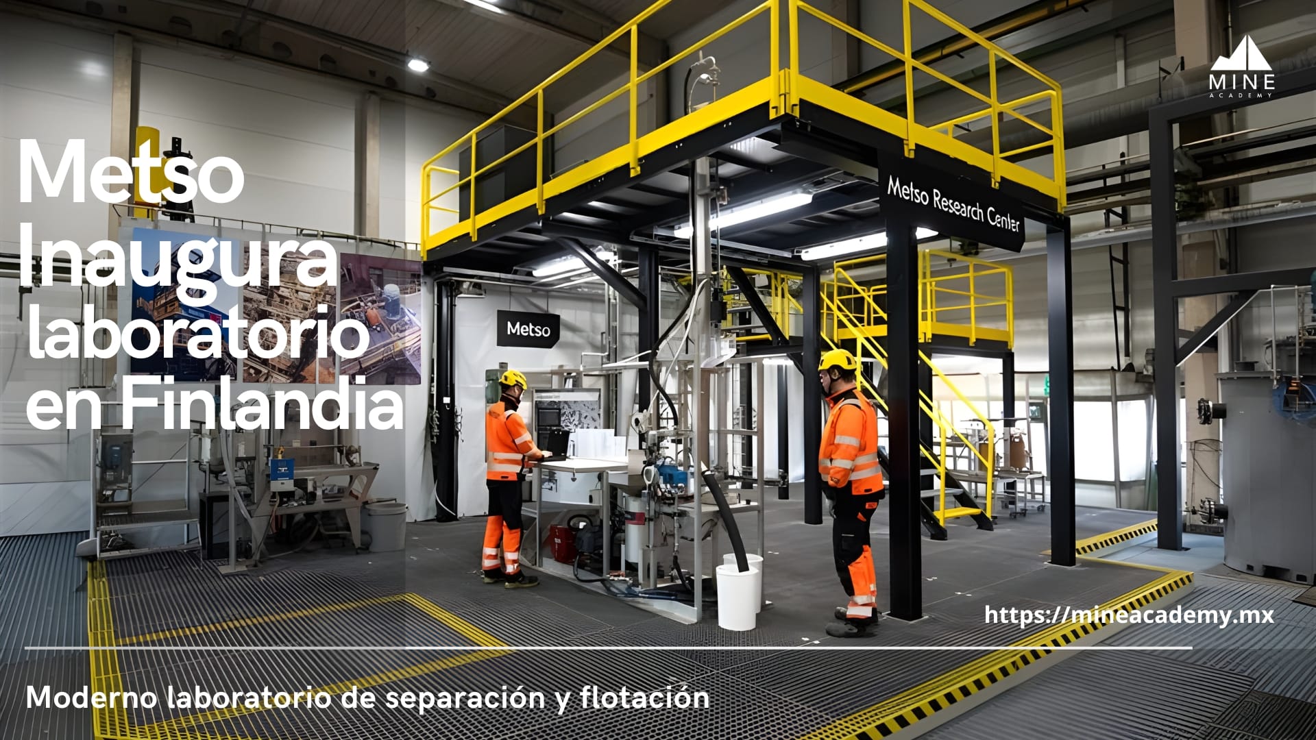 Metso inaugura moderno laboratorio de separación y flotación en Finlandia