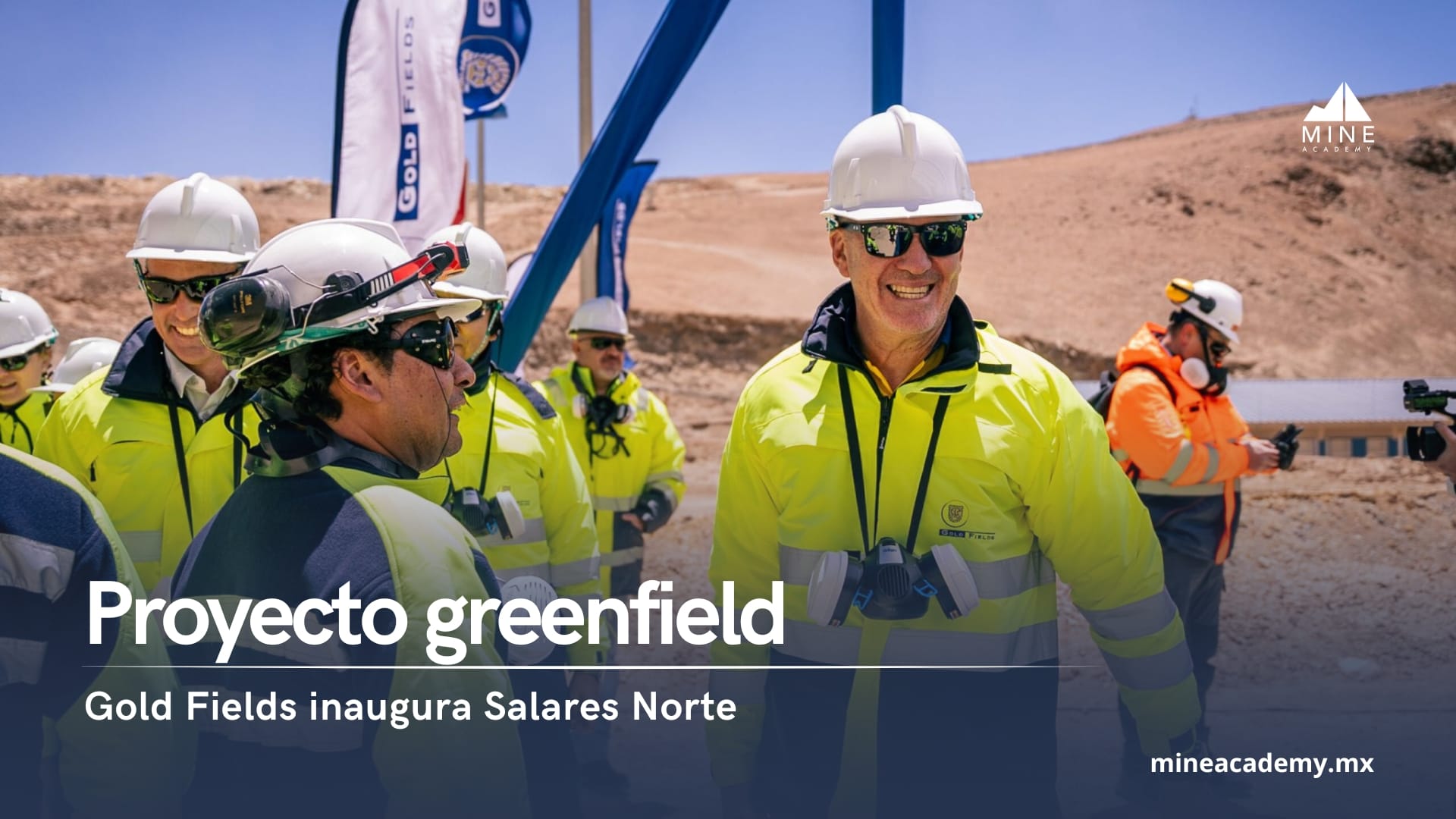 Gold Fields inaugura Salares Norte, el primer proyecto greenfield en Chile en más de una década