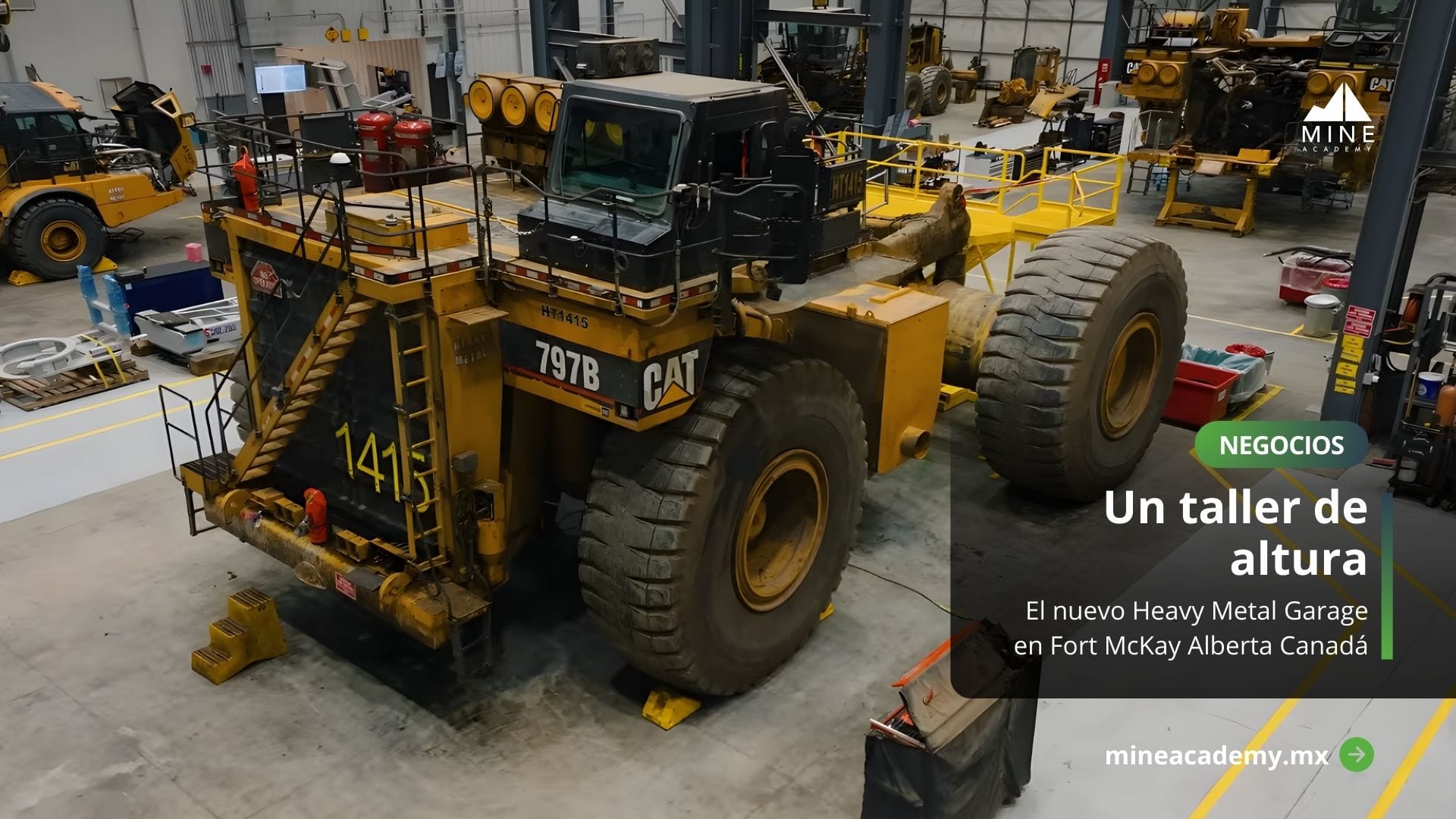 Un taller a la altura de un Cat 797: así es el nuevo Heavy Metal Garage en Fort McKay