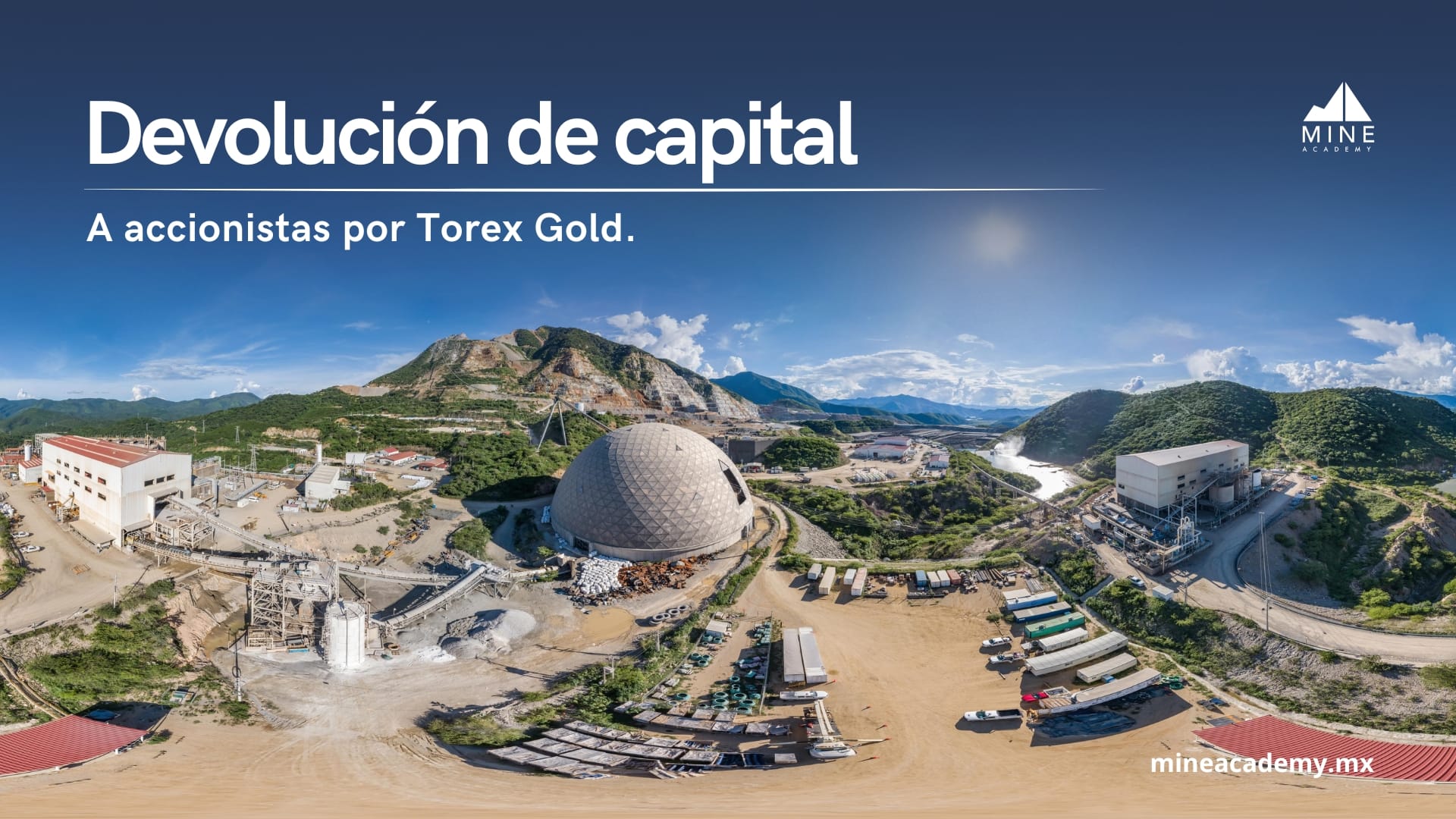 Torex Gold anuncia su primer programa de devolución de capital a accionistas