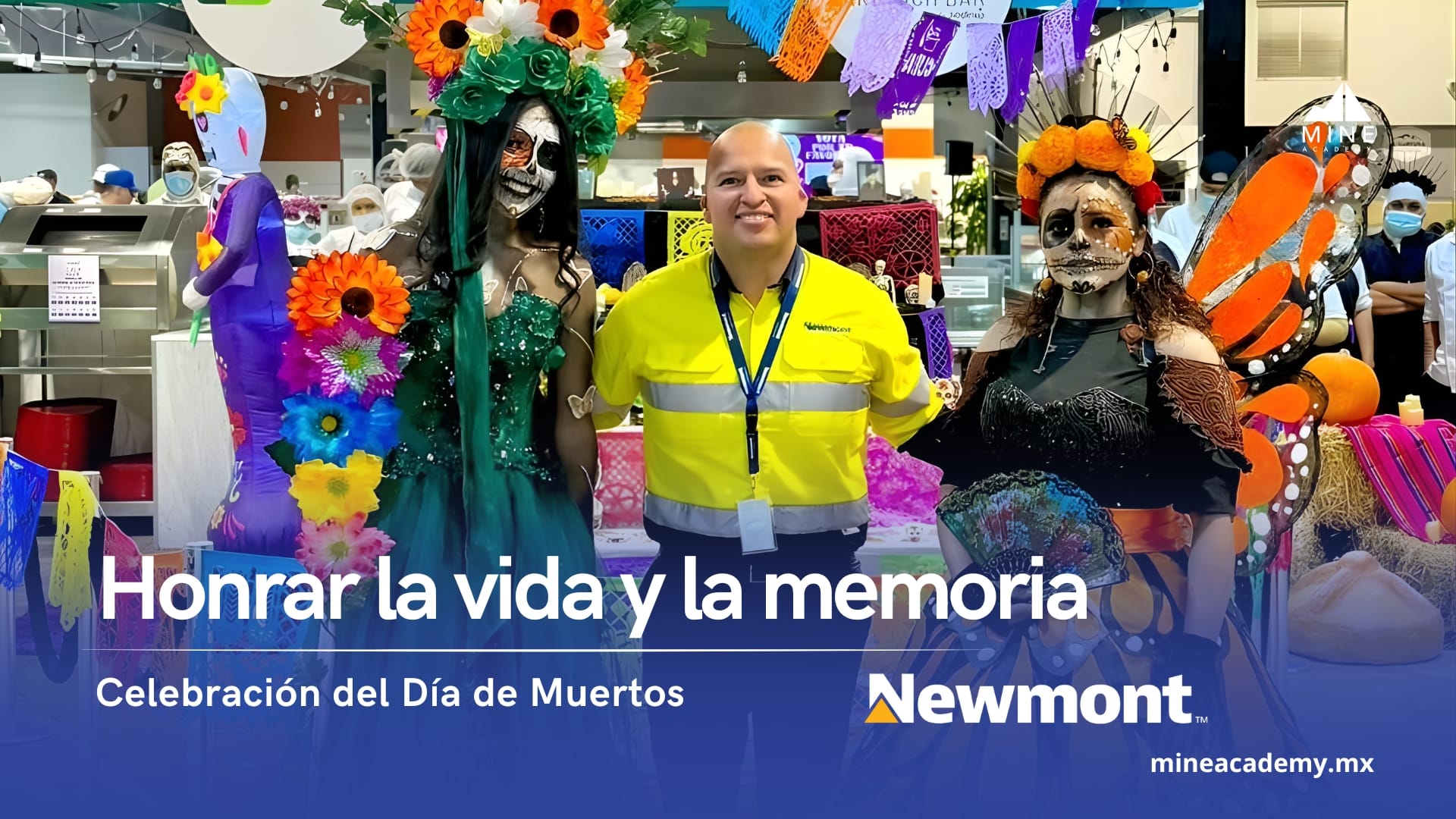 Honrar la vida y la memoria: Newmont México celebra el Día de Muertos