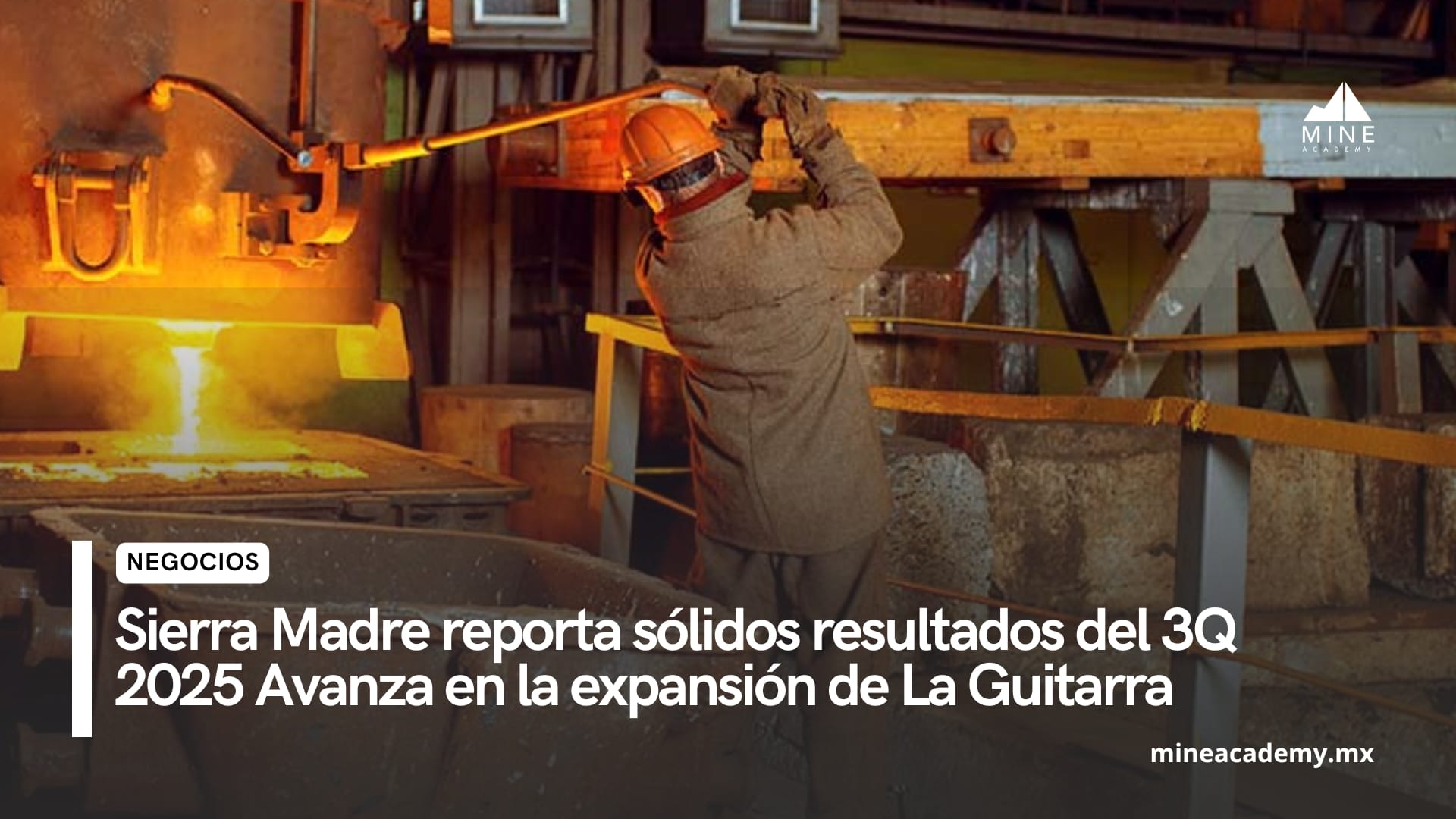 Sierra Madre reporta sólidos resultados del 3Q 2025 y avanza en la expansión de La Guitarra