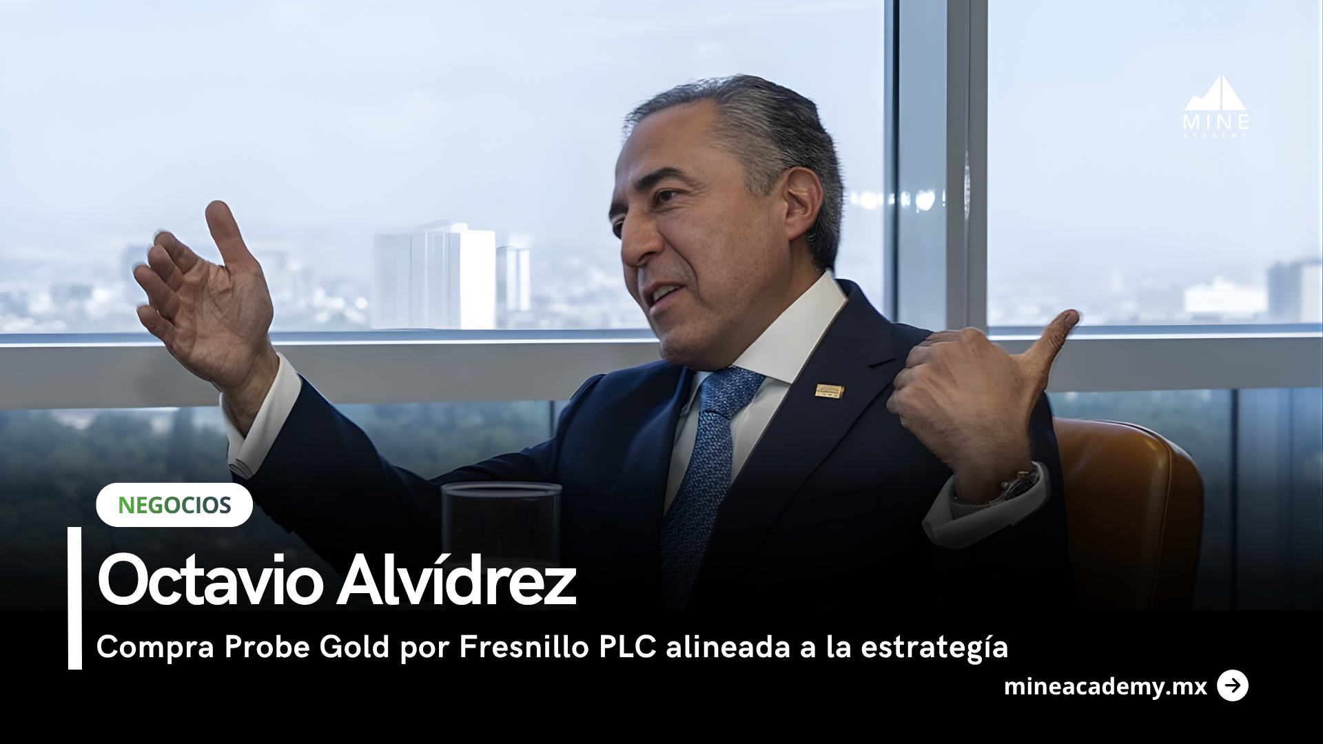 La compra de Probe Gold y refuerza la expansión de Fresnillo PLC