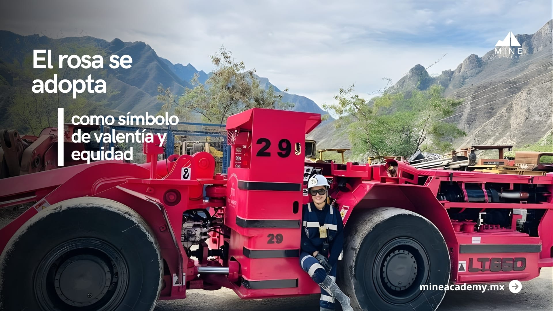 En la operación minera, el rosa se adopta como símbolo de valentía y equidad