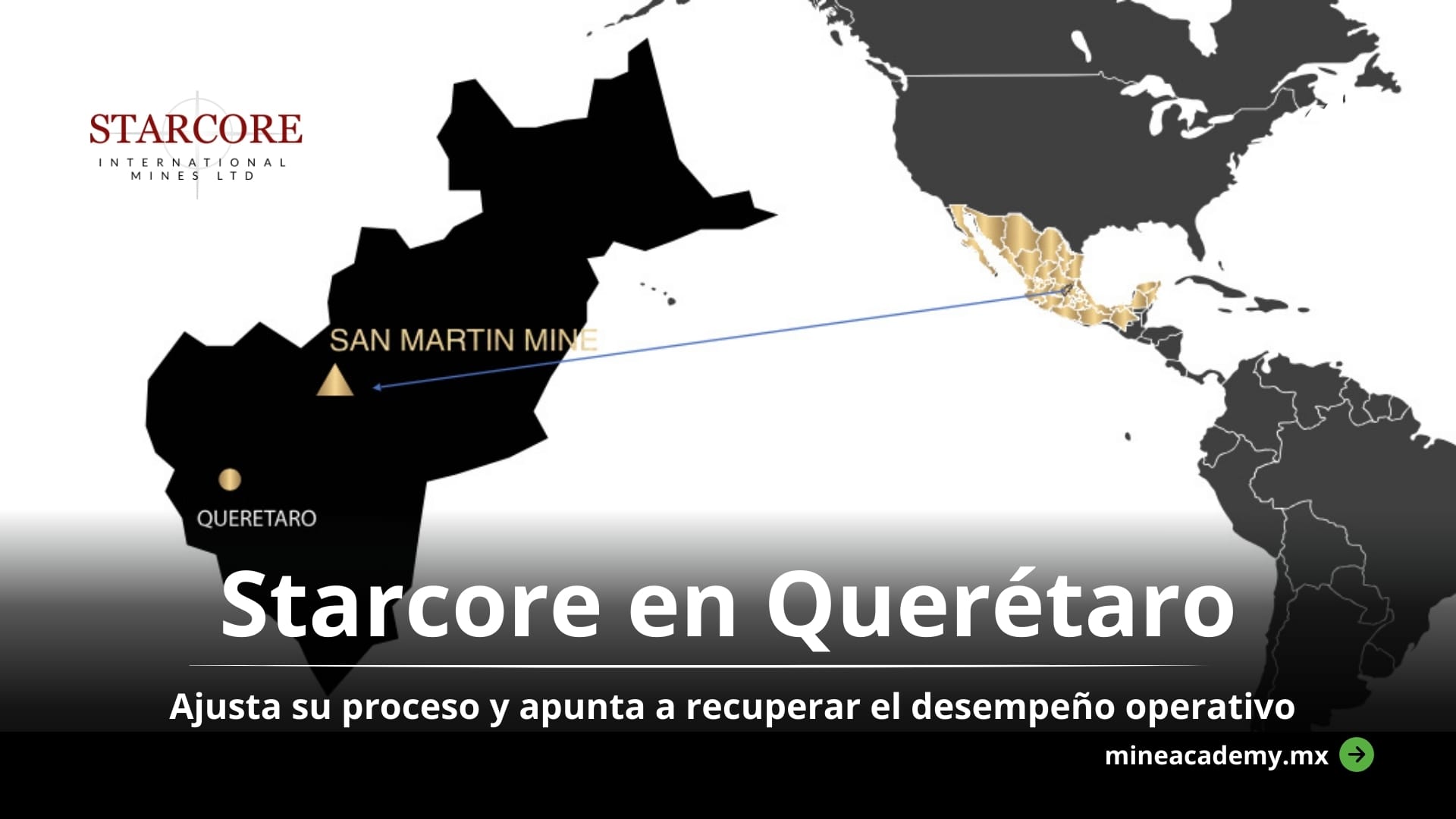 Starcore ajusta su proceso y apunta a recuperar el desempeño operativo en Querétaro