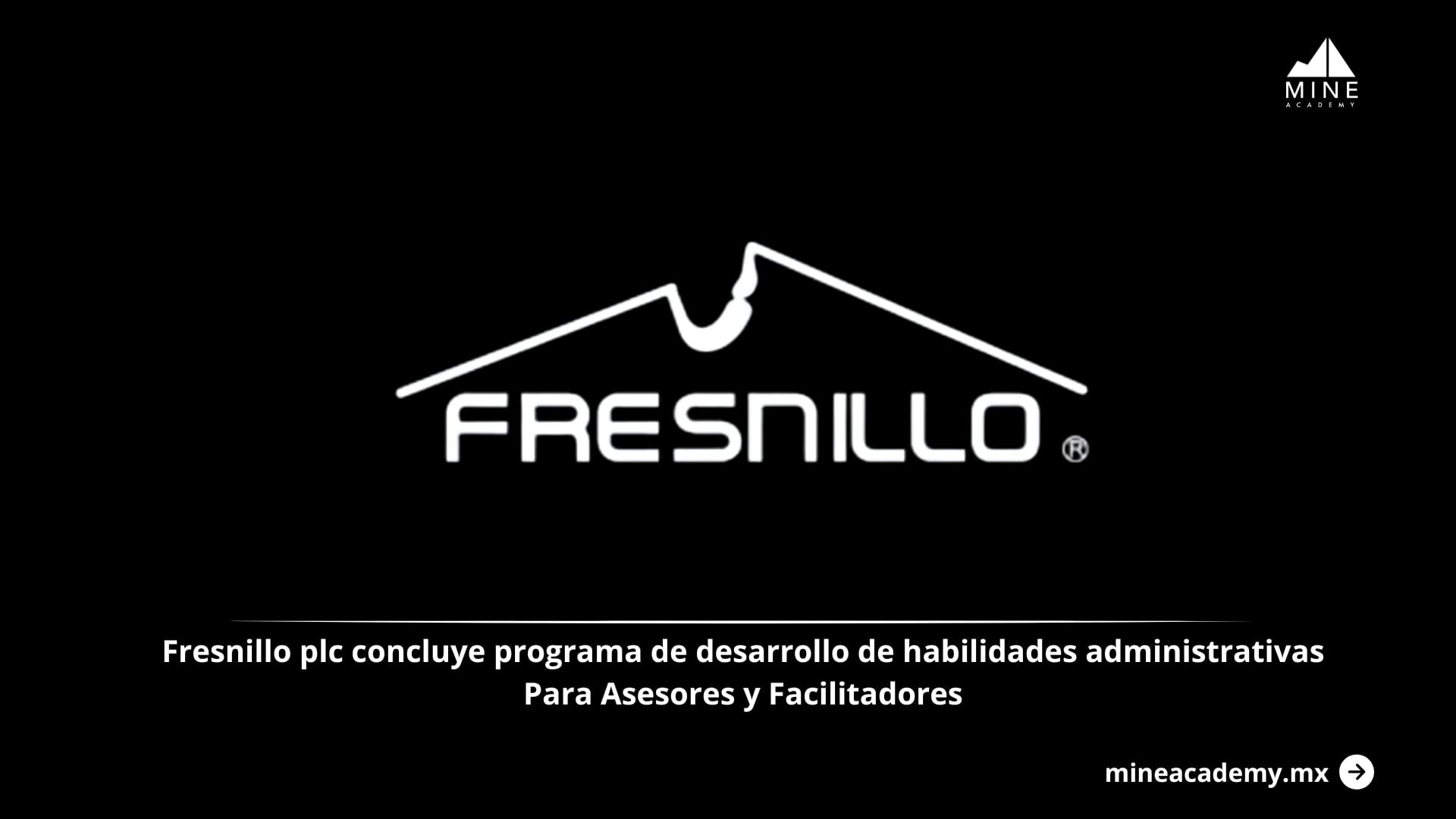 Fresnillo plc concluye programa de desarrollo de habilidades administrativas