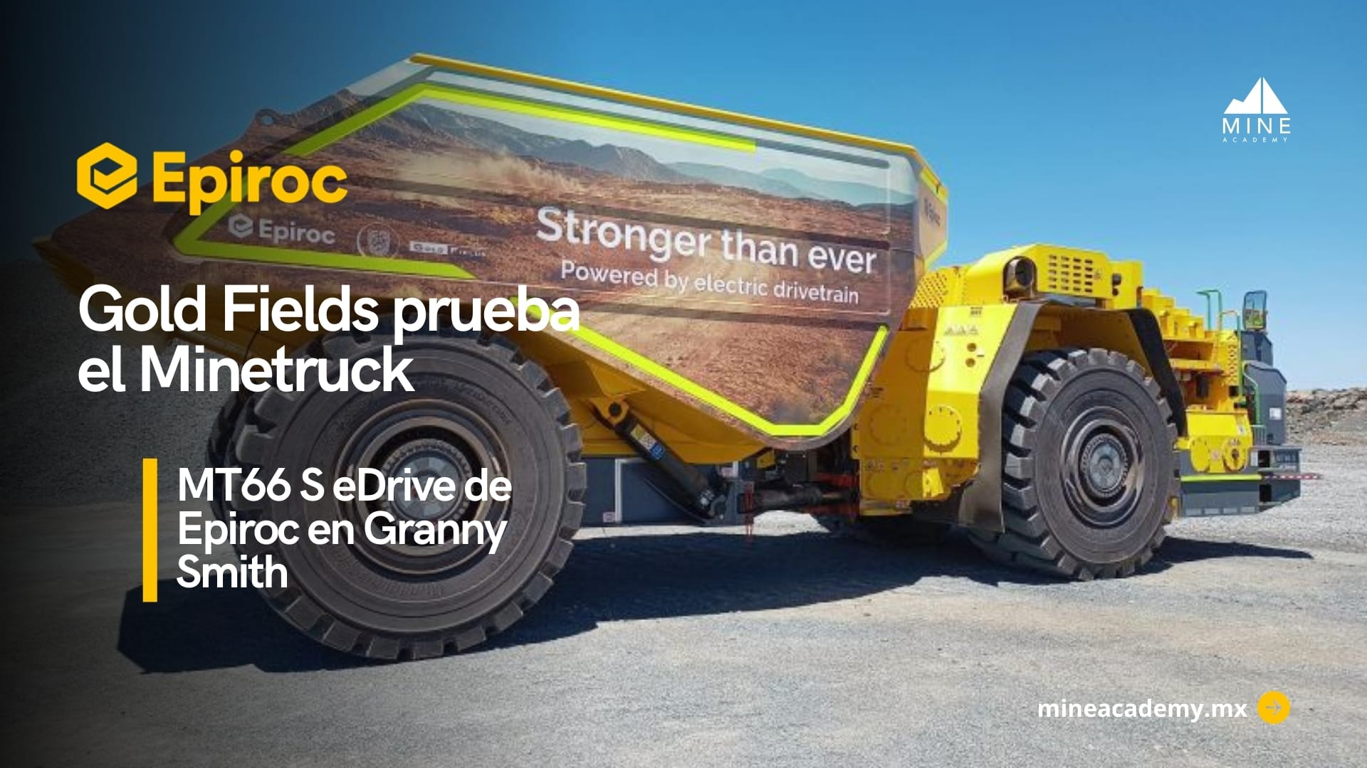Gold Fields prueba el Minetruck MT66 S eDrive de Epiroc en Granny Smith