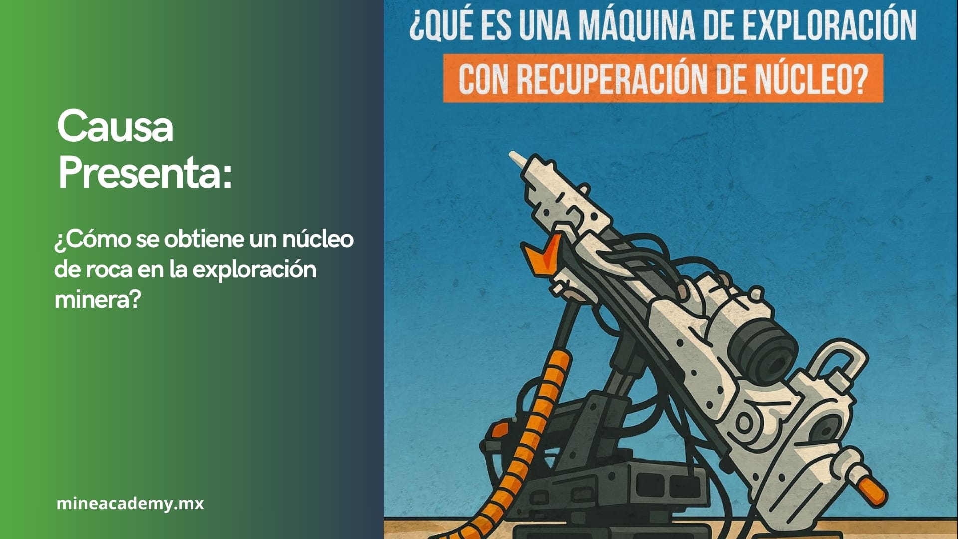 ¿Cómo se obtiene un núcleo de roca en la exploración minera?