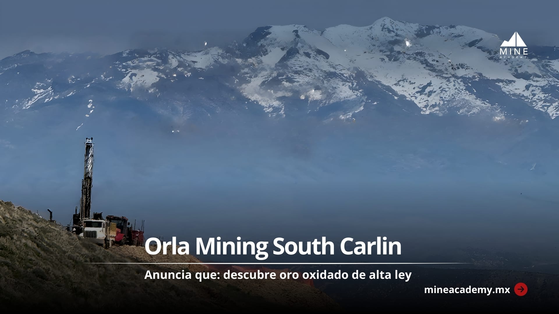 Orla Mining descubre oro oxidado de alta ley en South Carlin