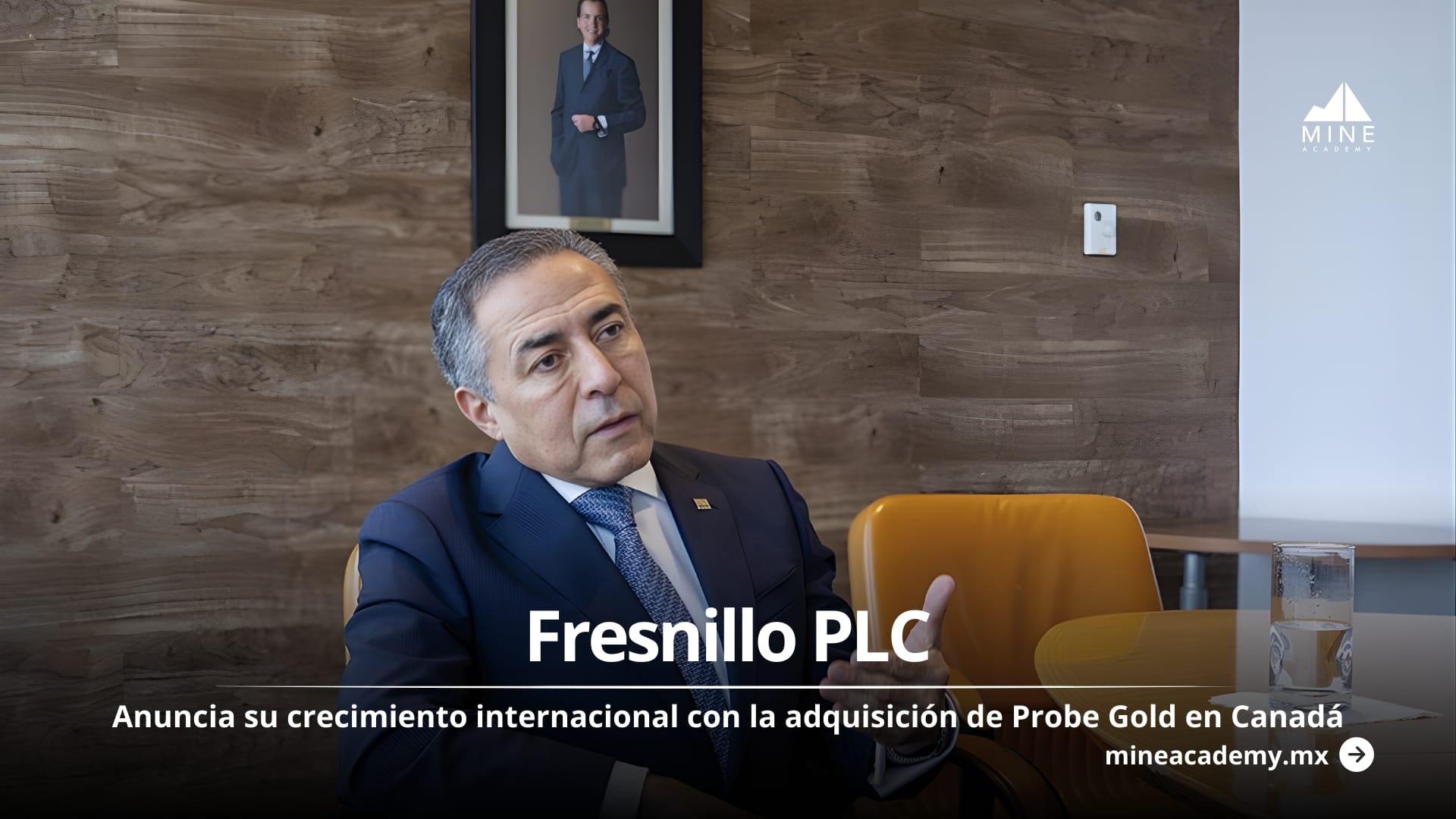 Fresnillo plc anuncia su crecimiento internacional con la adquisición de Probe Gold en Canadá