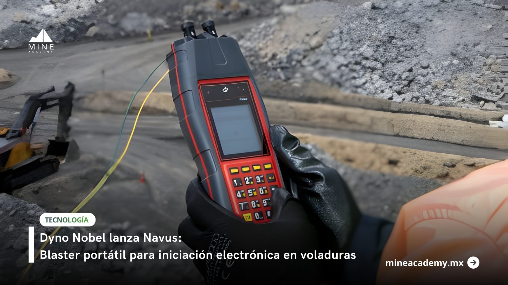 Dyno Nobel lanza Navus, blaster portátil para iniciación electrónica en voladuras