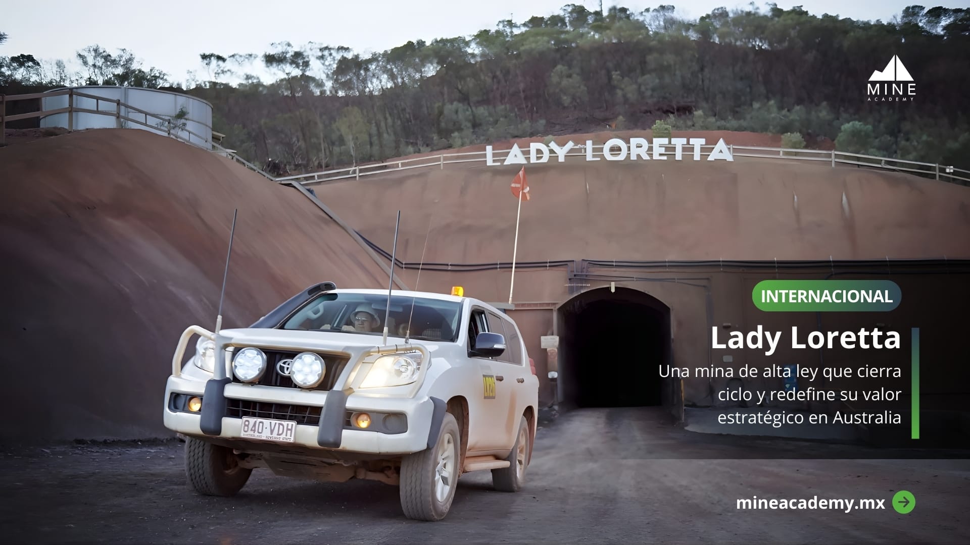 Lady Loretta: una mina de alta ley que cierra ciclo y redefine su valor estratégico en Australia