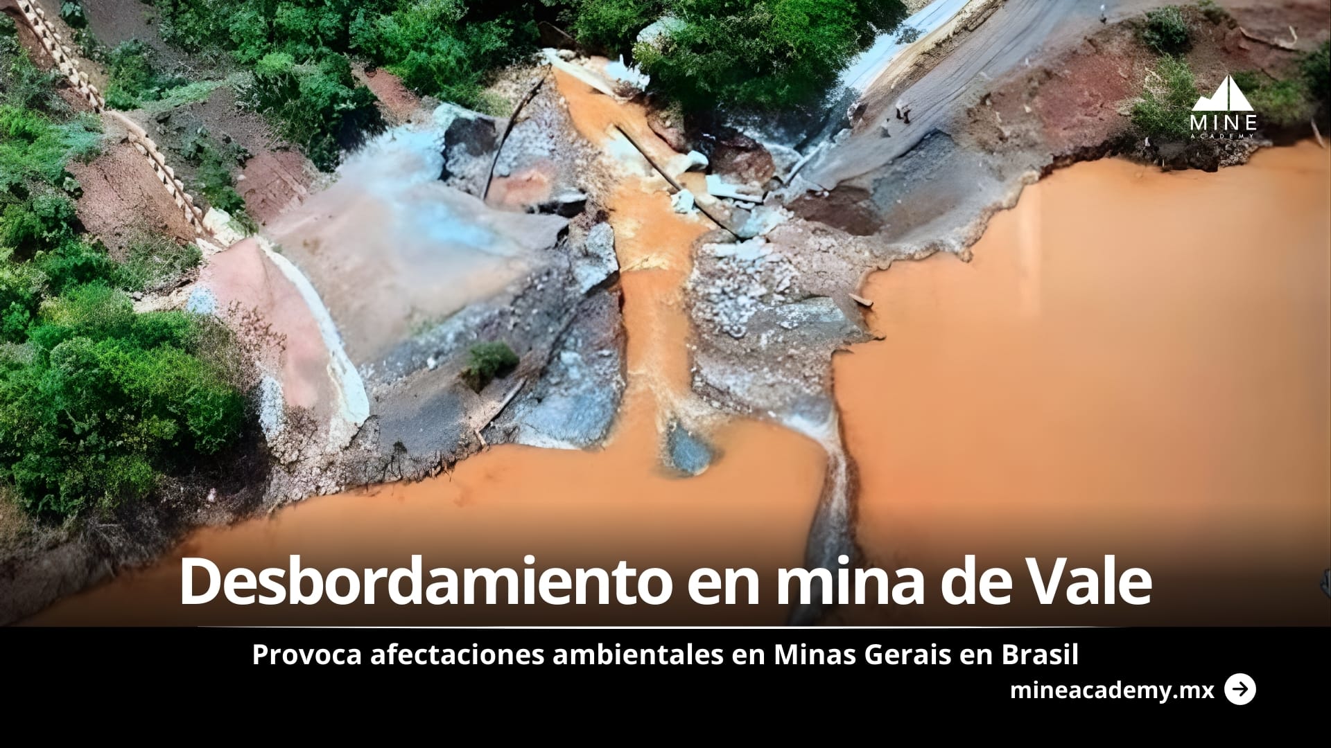 Desbordamiento en mina de Vale provoca afectaciones ambientales en Minas Gerais