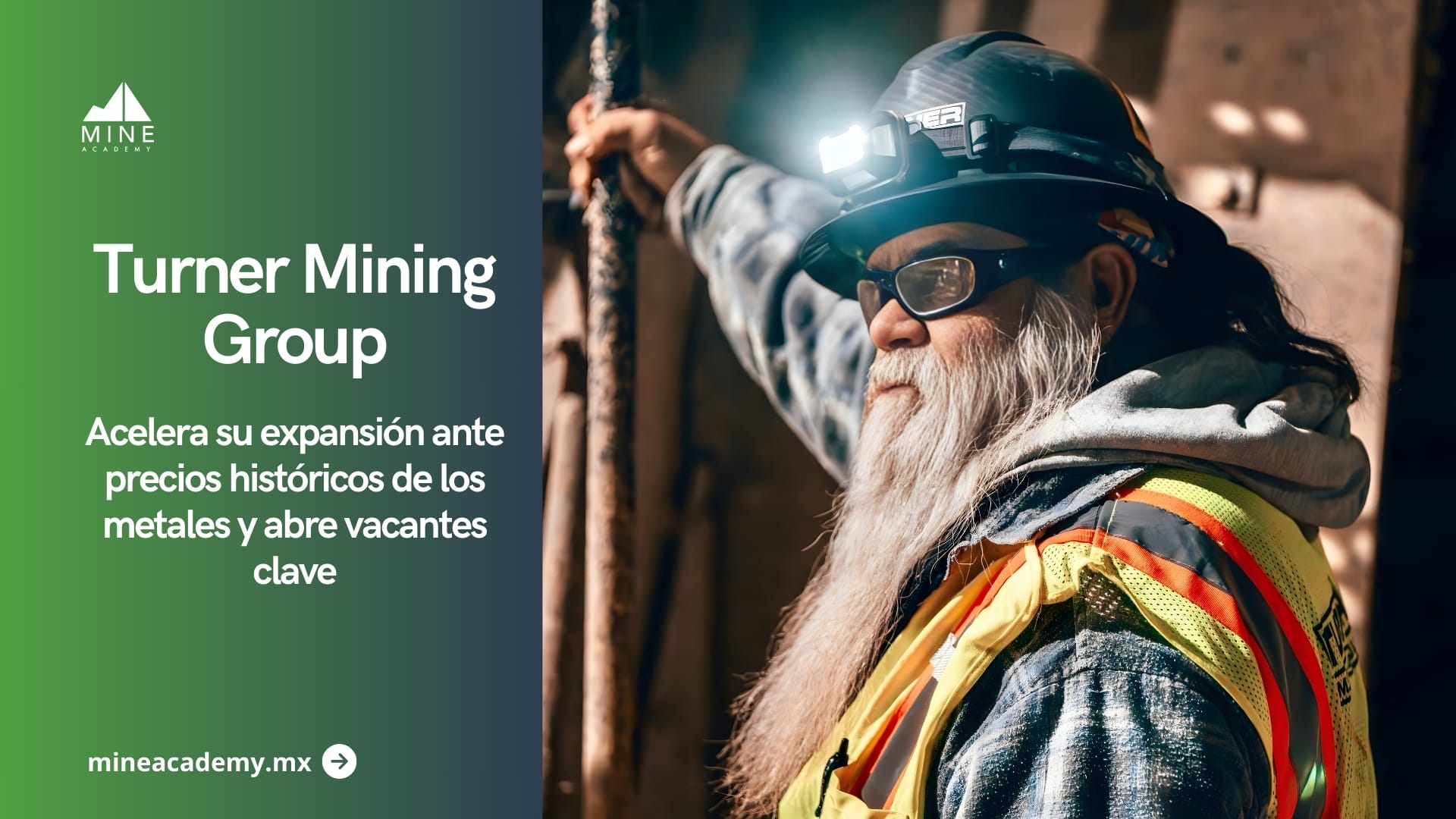 Turner Mining Group acelera su expansión ante precios históricos de los metales y abre vacantes clave