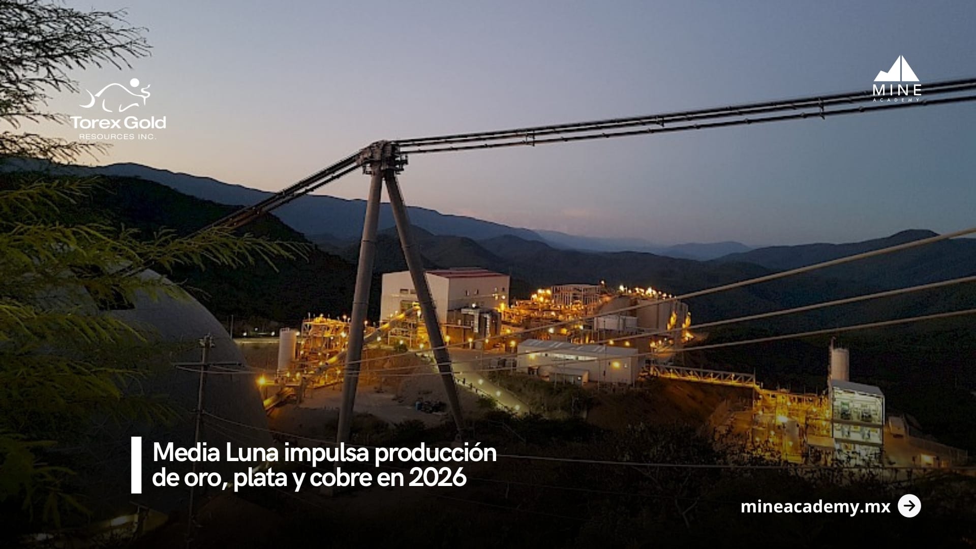 Media Luna impulsará la producción de oro, plata y cobre en 2026