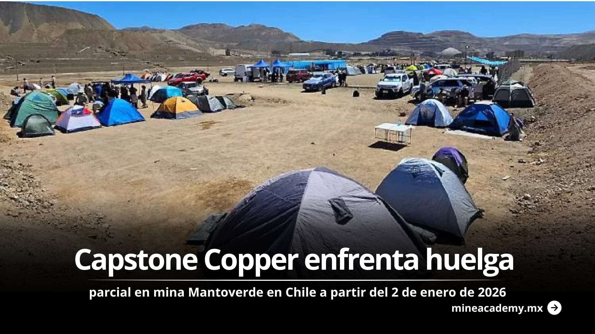 Capstone Copper enfrenta huelga parcial en mina Mantoverde