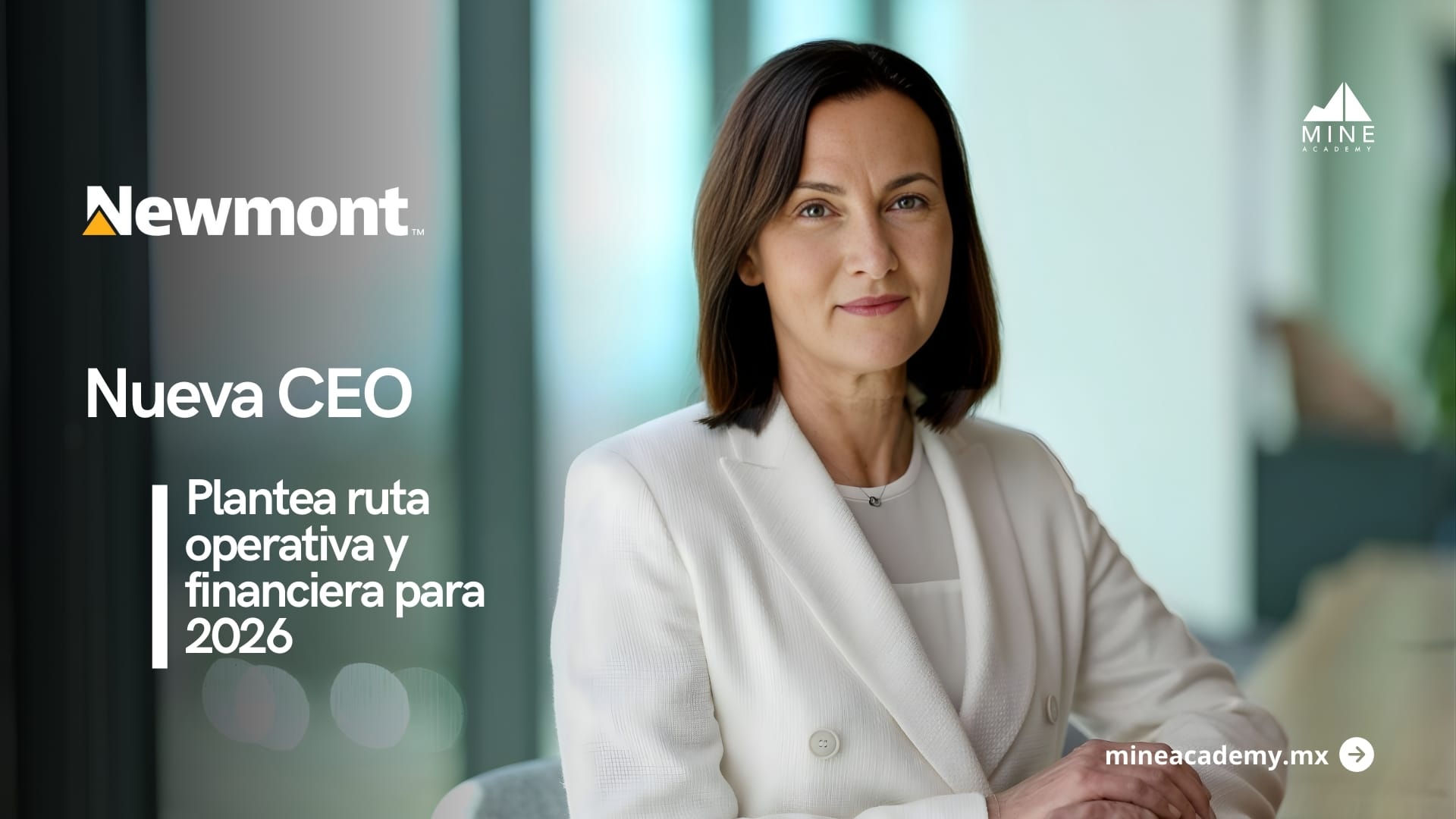 Nuevo CEO de Newmont fija prioridades en seguridad y rentabilidad