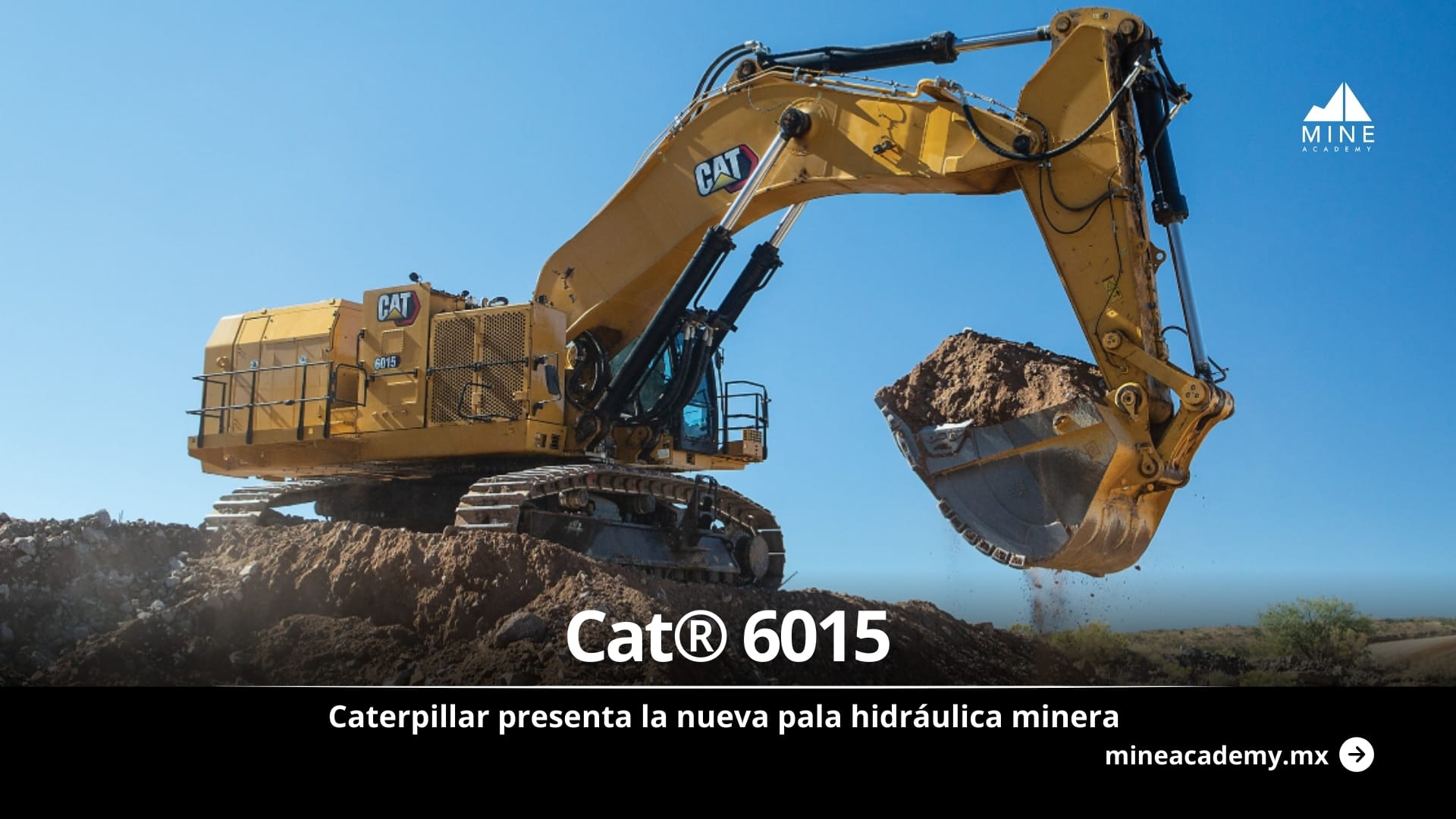 Cat presenta la nueva pala hidráulica minera 6015 con mayor eficiencia y menor costo por tonelada