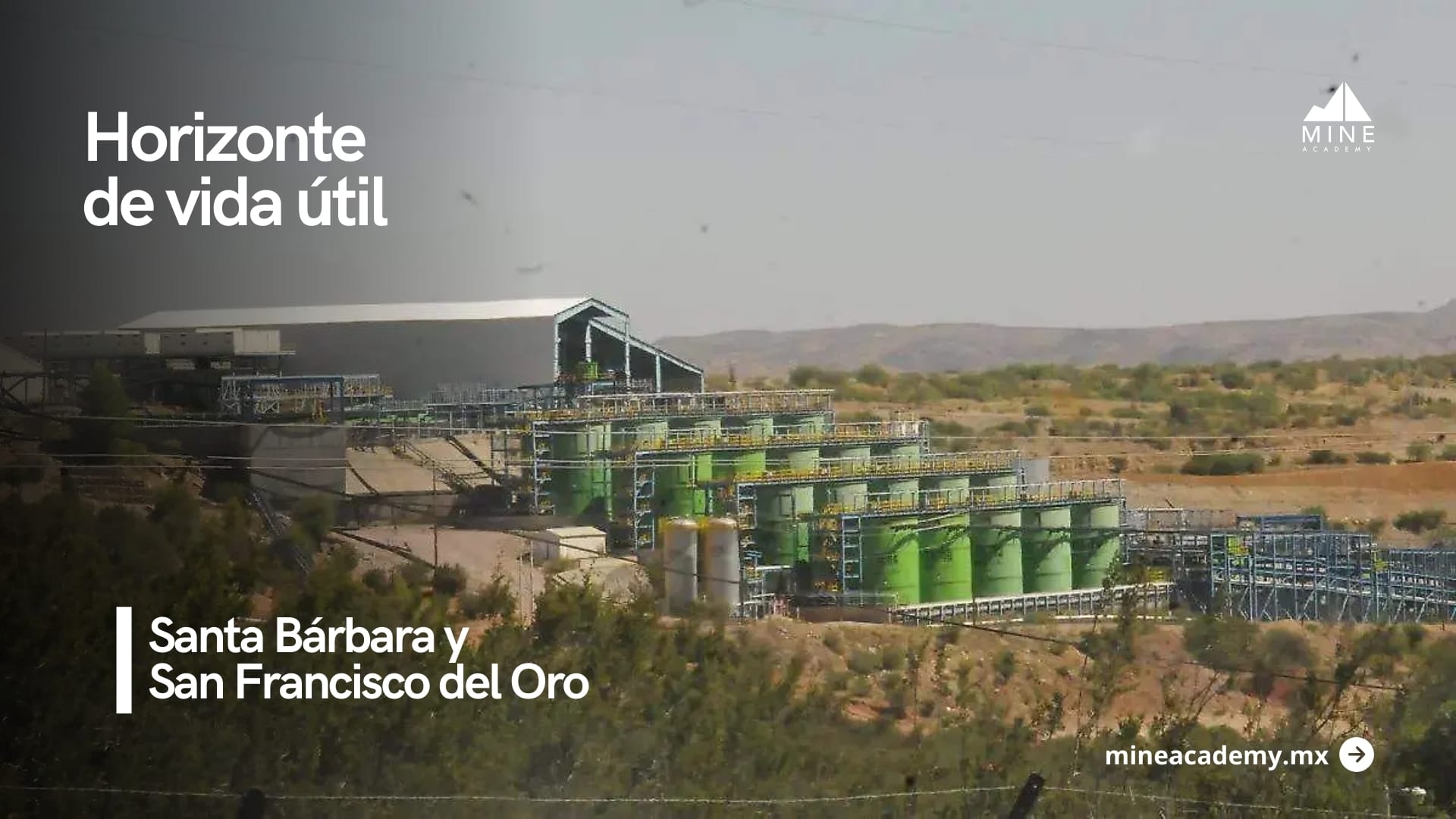 Minas de Santa Bárbara y San Francisco del Oro horizonte de vida útil