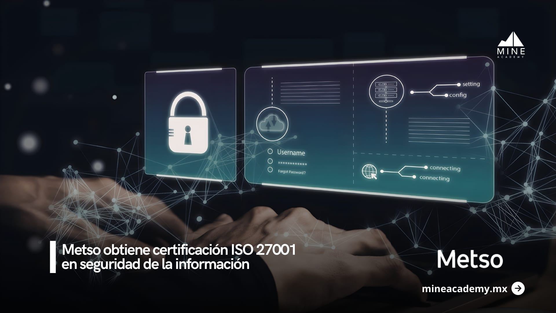 Metso obtiene certificación ISO 27001 en seguridad de la información